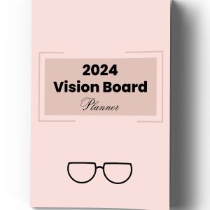 2024 – 2025 Vision Board Planner