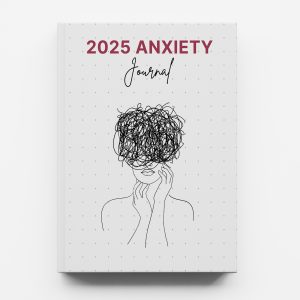 2025 Anxiety Journal