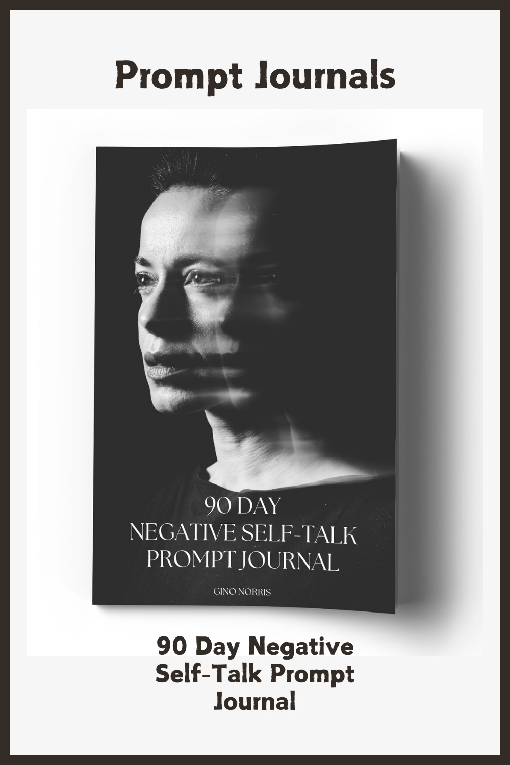 90 Day Negative Self-Talk Prompt Journal