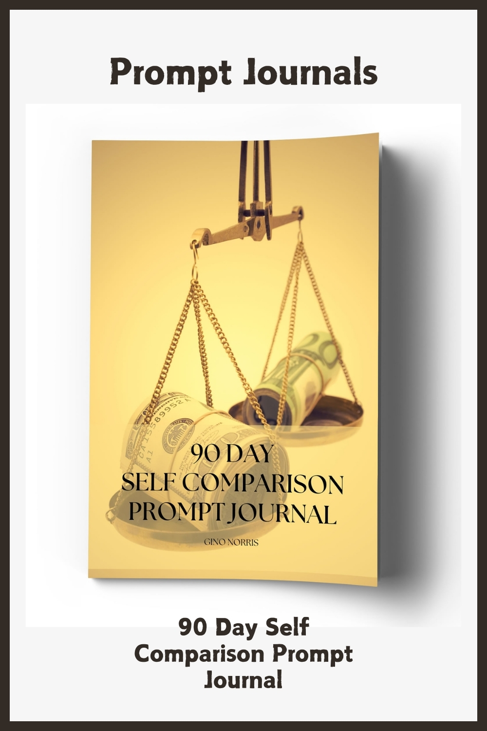 90 Day Self Comparison Prompt Journal