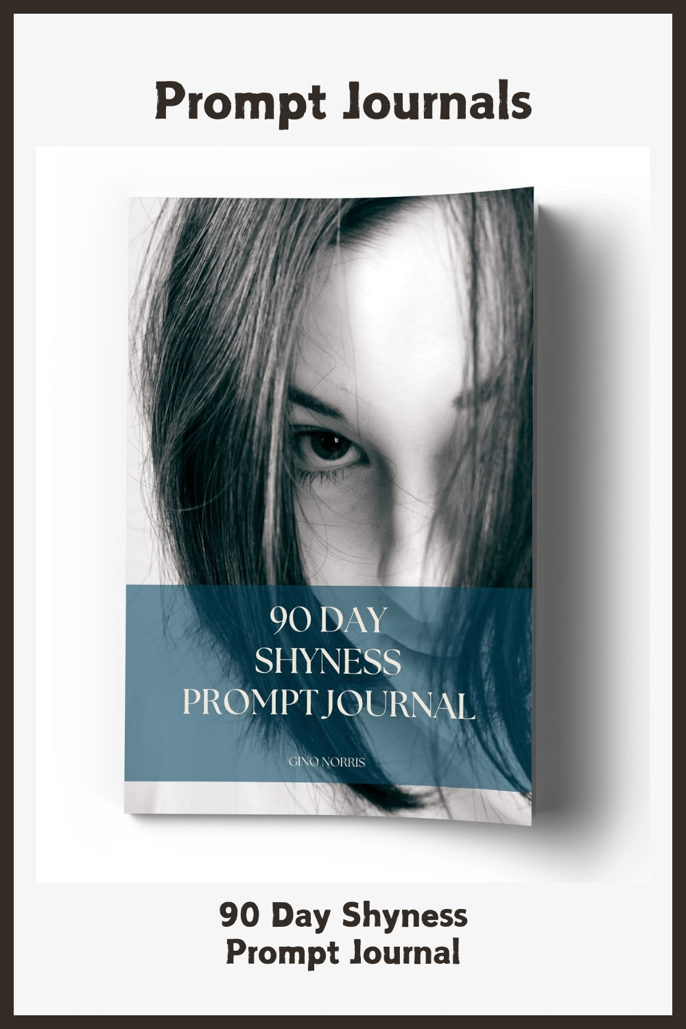 90 Day Shyness Prompt Journal