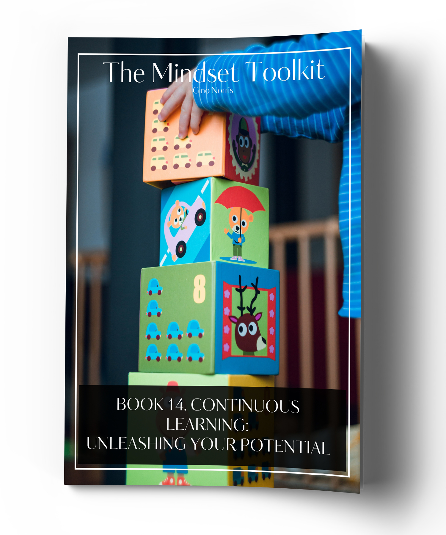 The Mindset Toolkit: Book 14. Continuous Learning – Unleashing Your Potential - Image 3