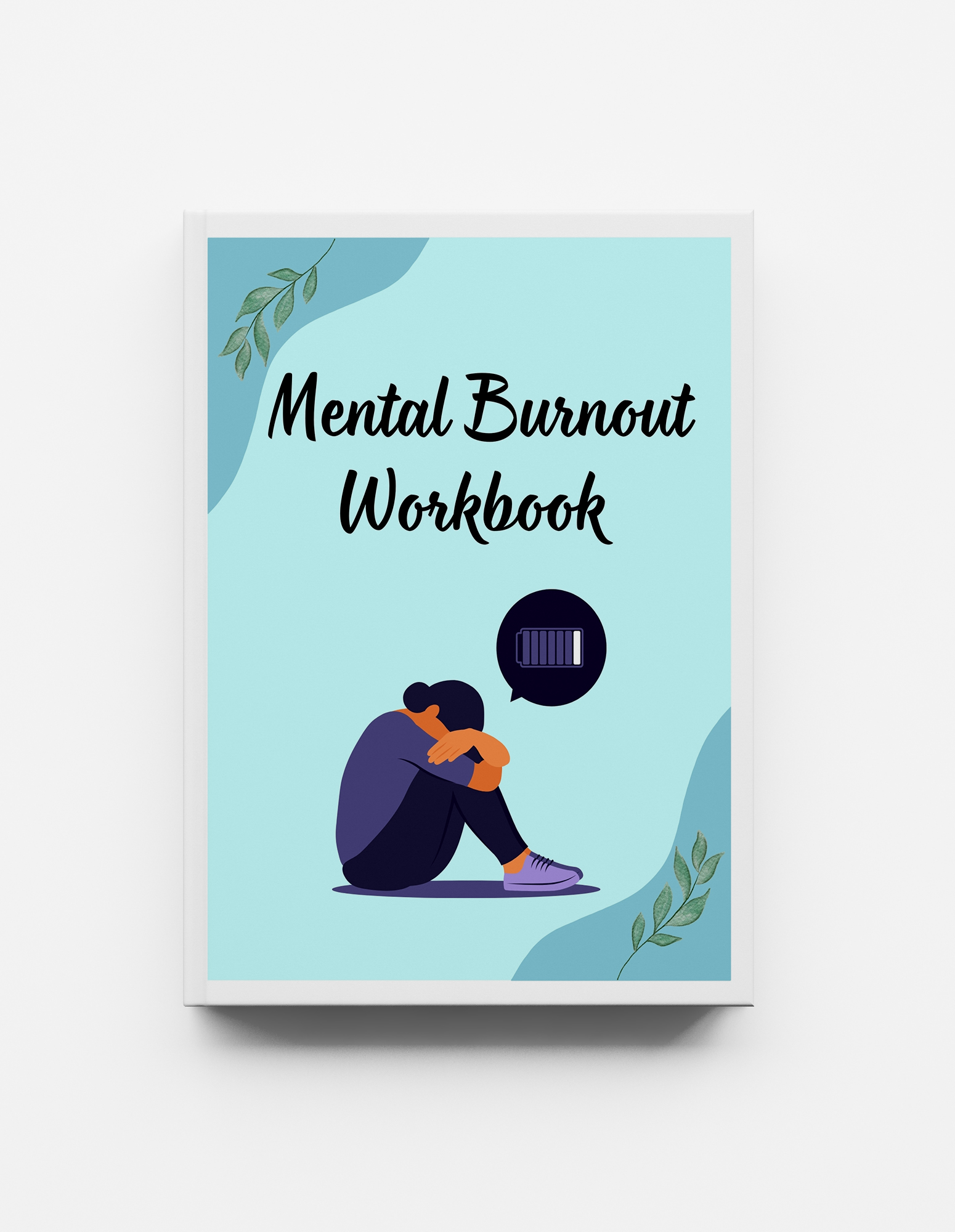 Mental Burnout Workbook