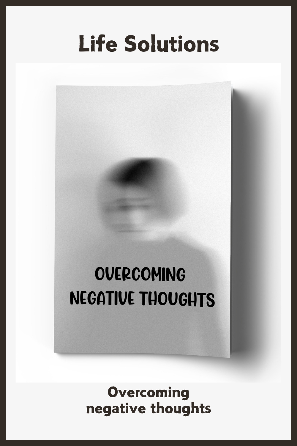 Overcoming Negative Thoughts