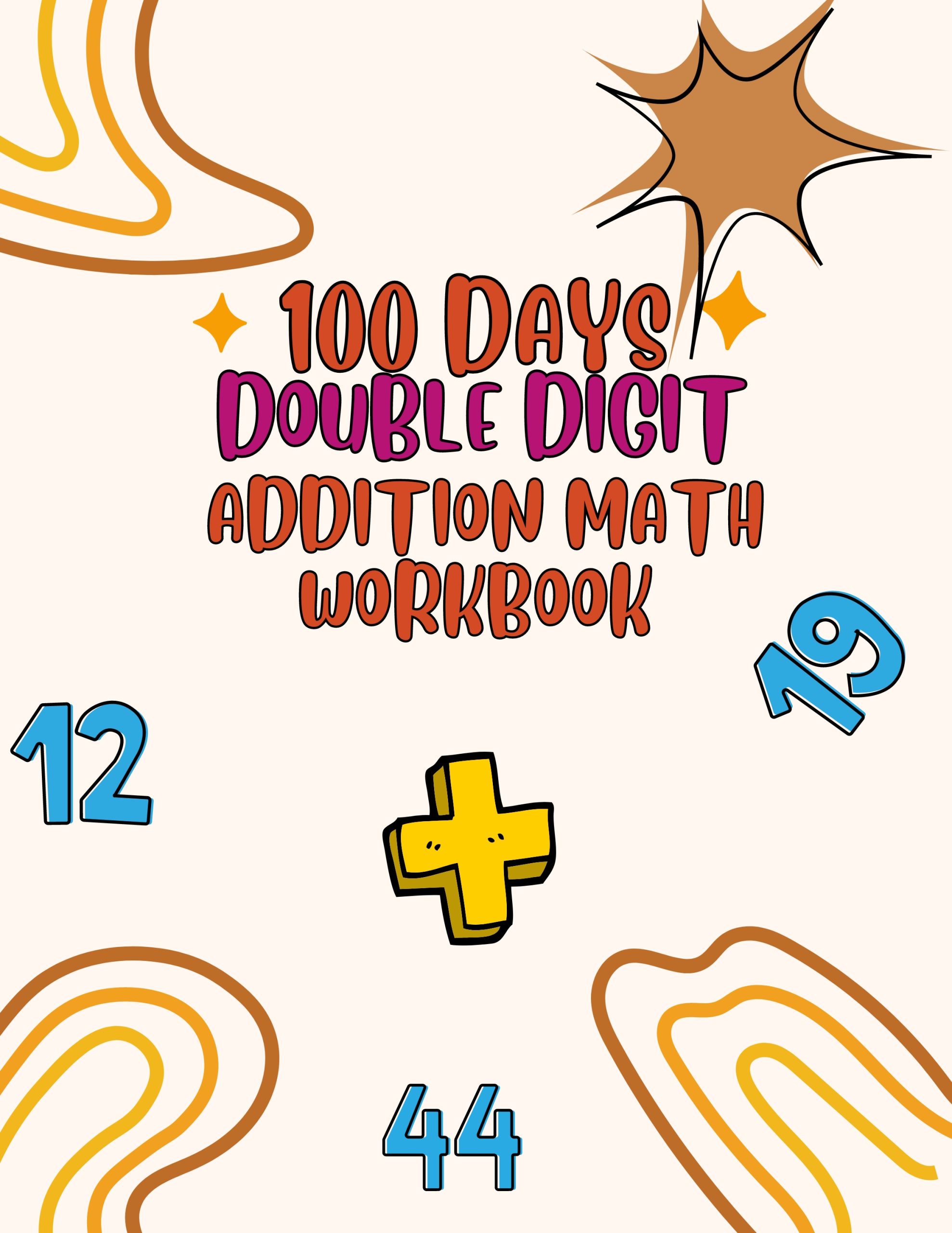 100 Days Double Digit Addition Math Workbook