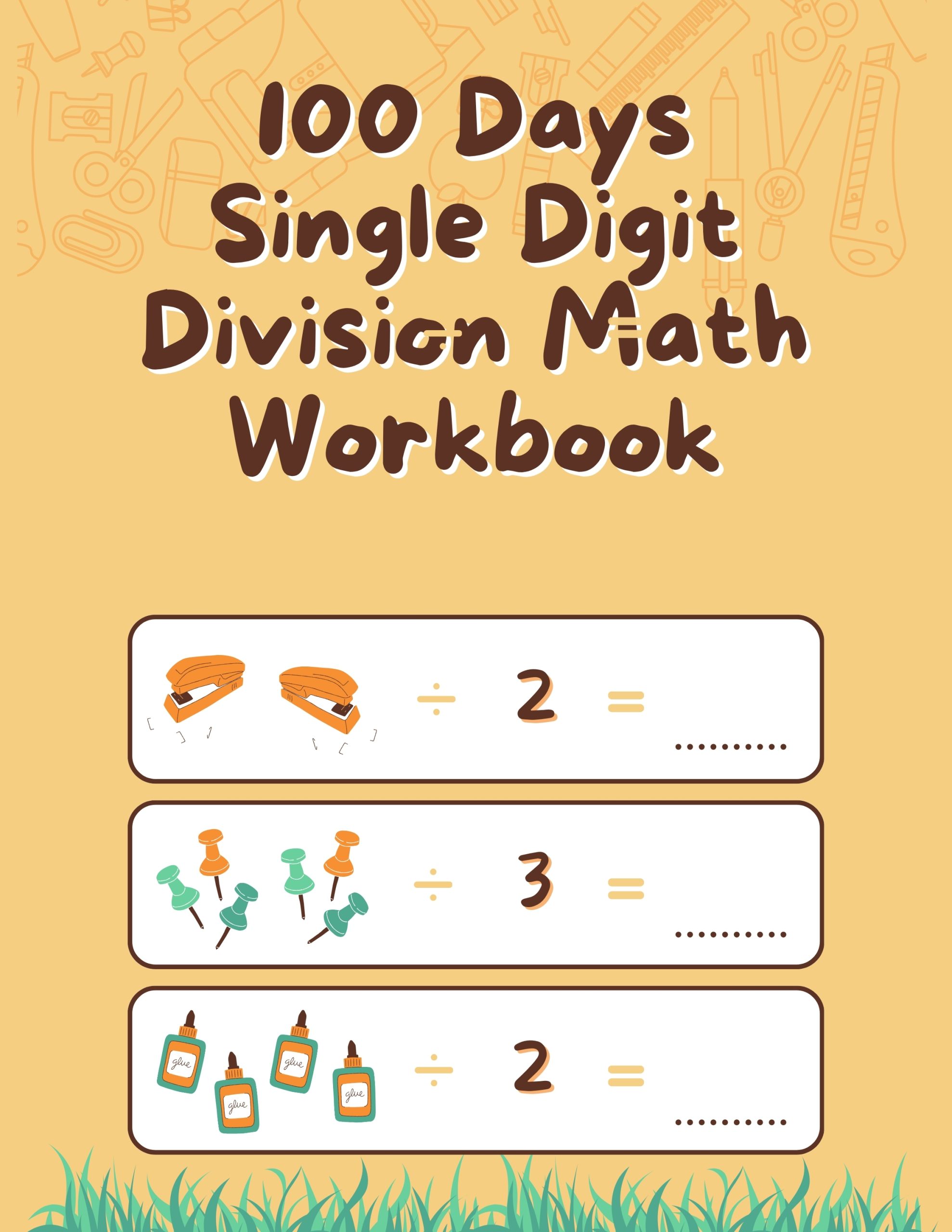 100 Days Single Digit Division Math Workbook