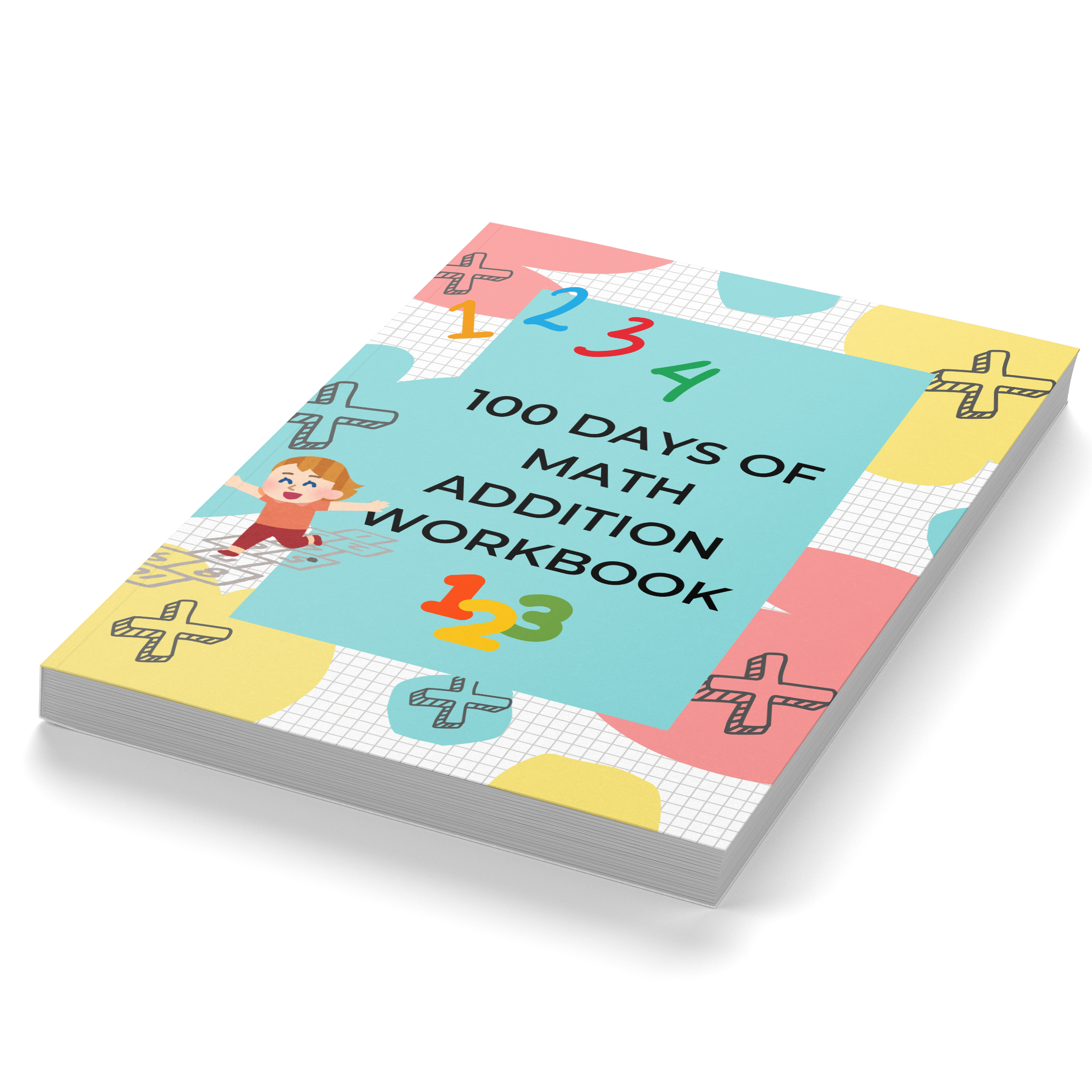 100 Days of Math Addition Workbook