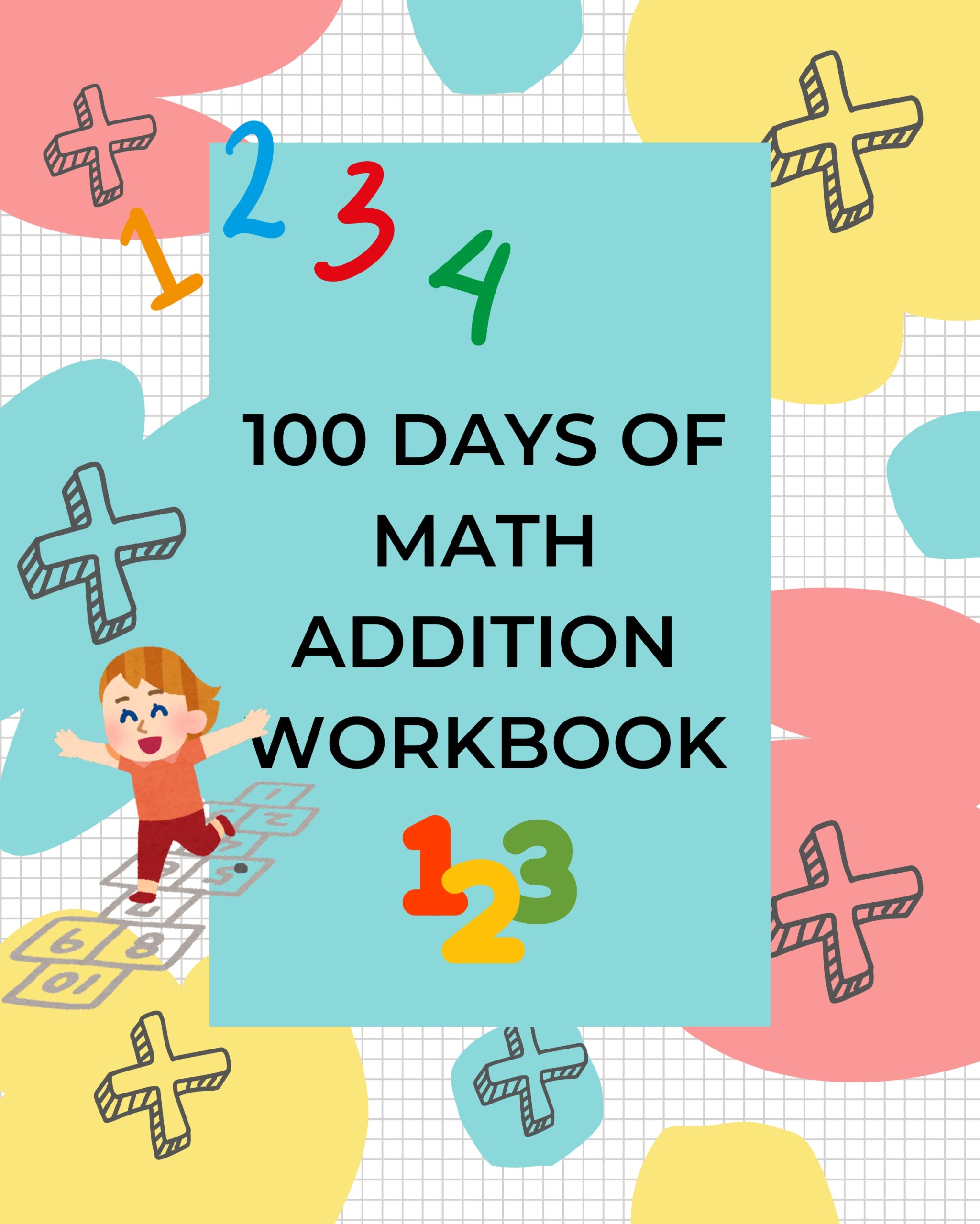 100 Days of Math Addition Workbook