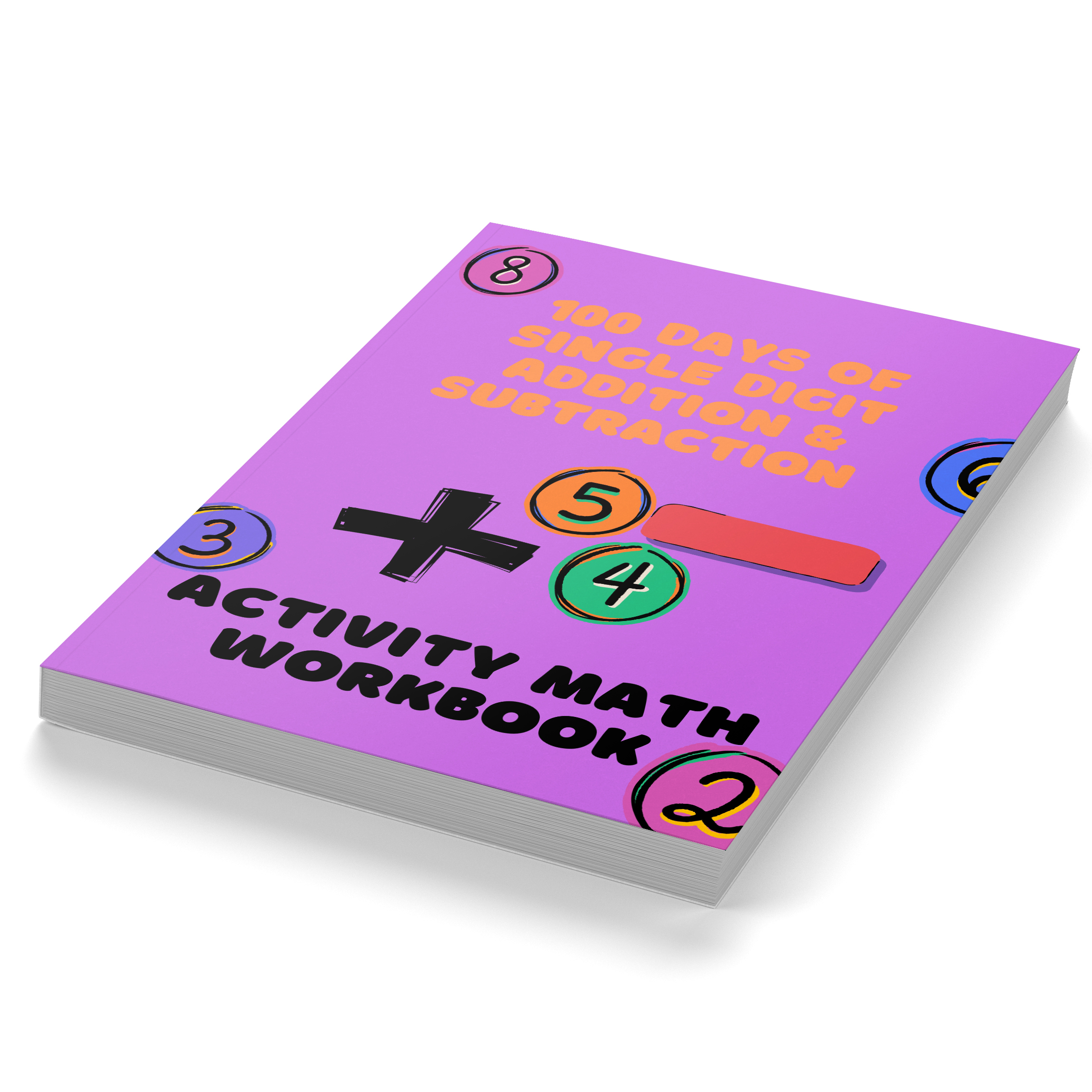 100 Days of Single Digit Addition & Subtraction Activity Math Workbook