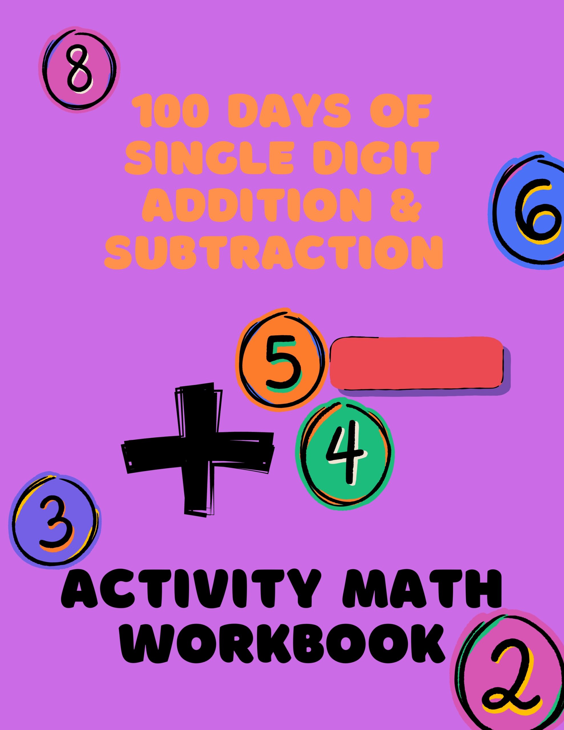 100 Days of Single Digit Addition & Subtraction Activity Math Workbook