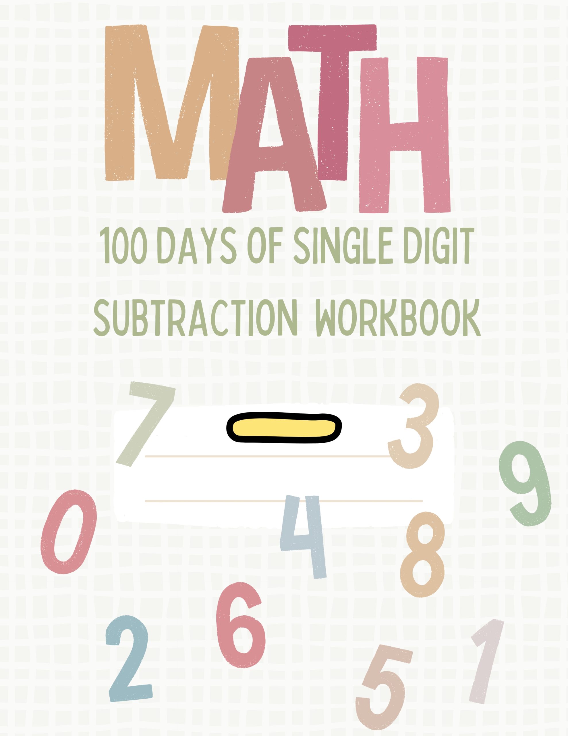 100 Days of Single Digit Subtraction Math Workbook