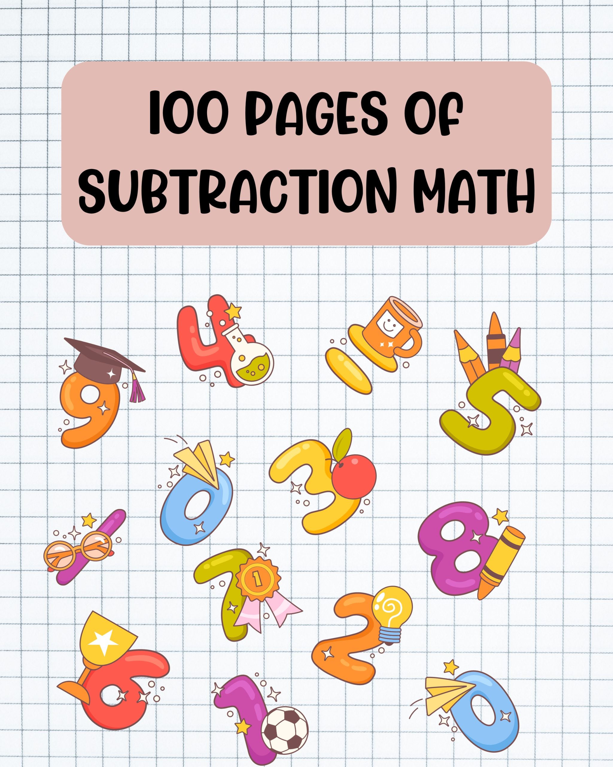 100 Pages of Subtraction Math
