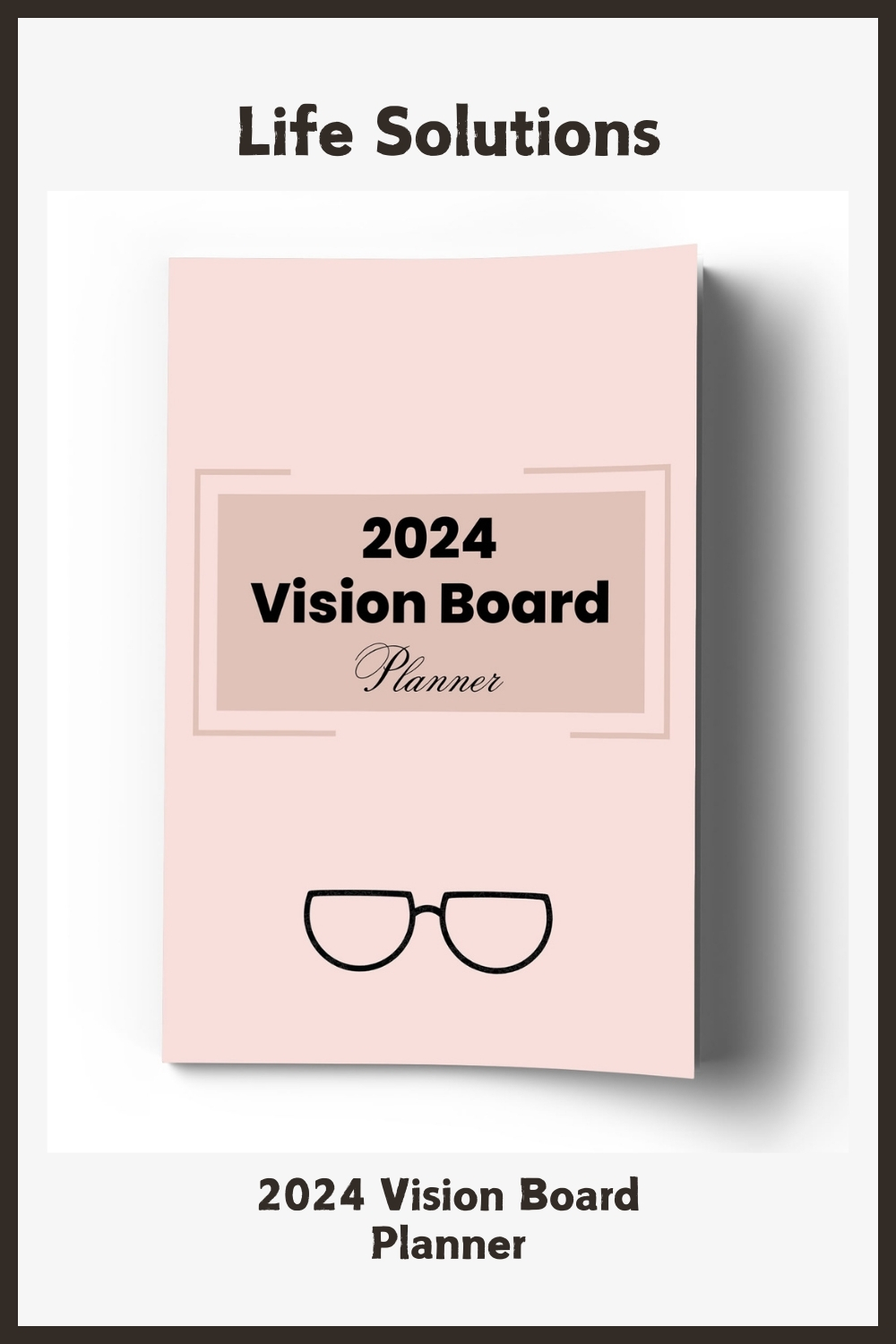 2024 – 2025 Vision Board Planner