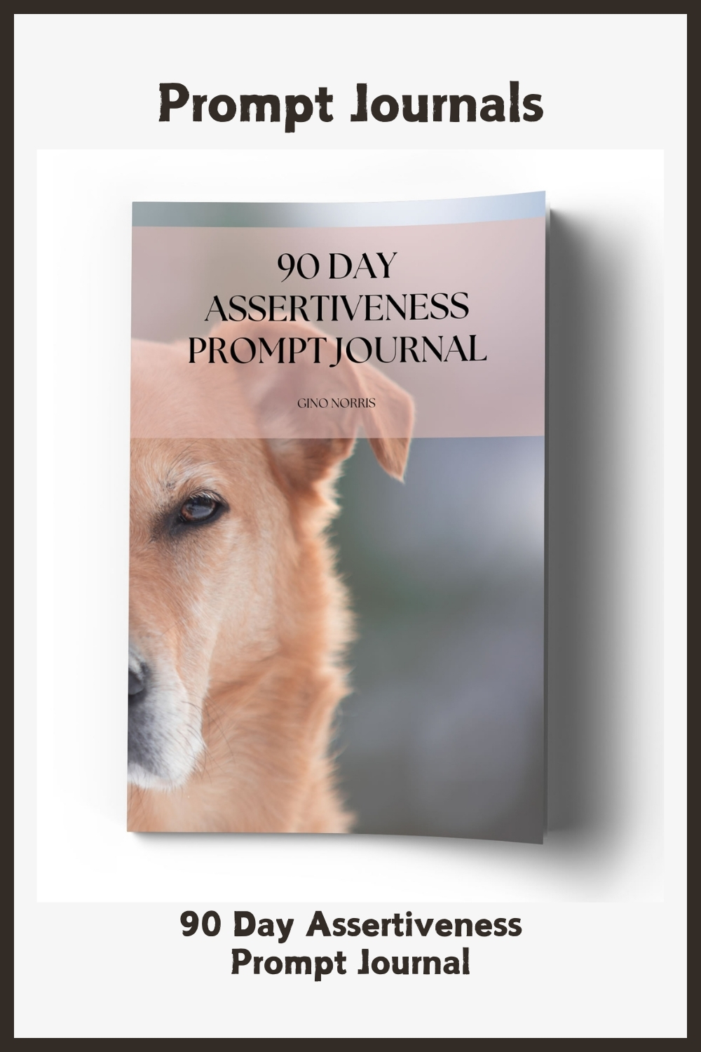 90 Day Assertiveness Prompt Journal