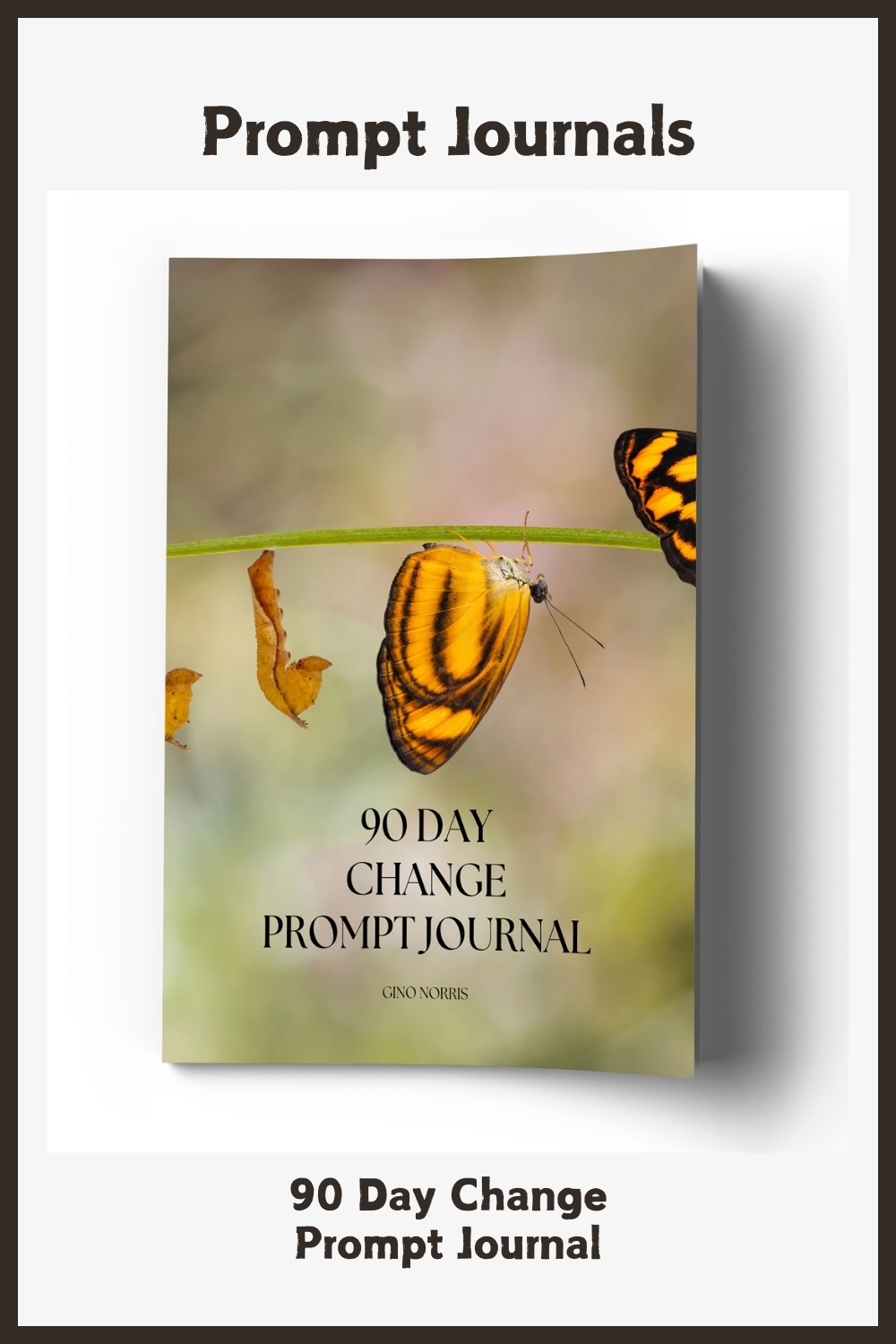 90 Day Change Prompt Journal