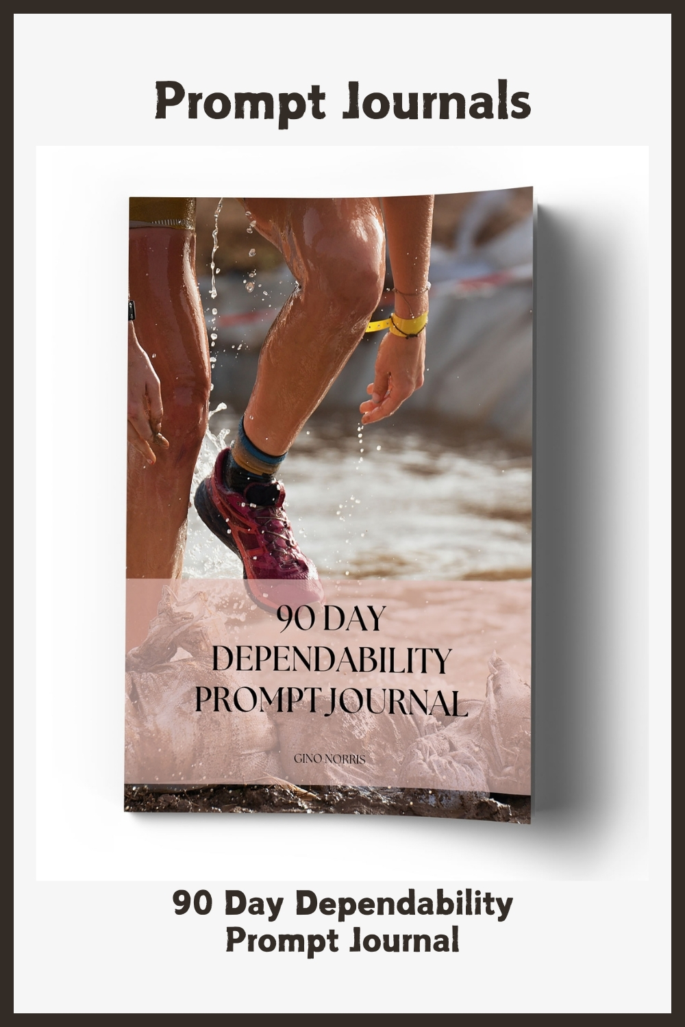 90 Day Dependability Prompt Journal