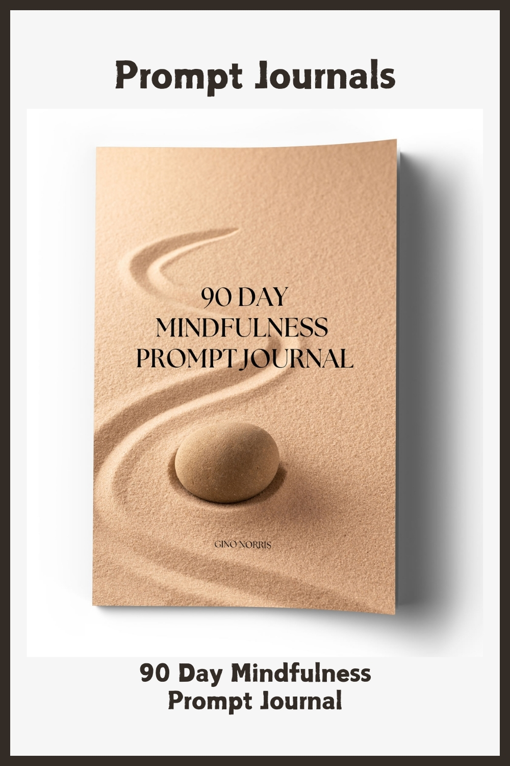 90 Day Mindfulness Prompt Journal