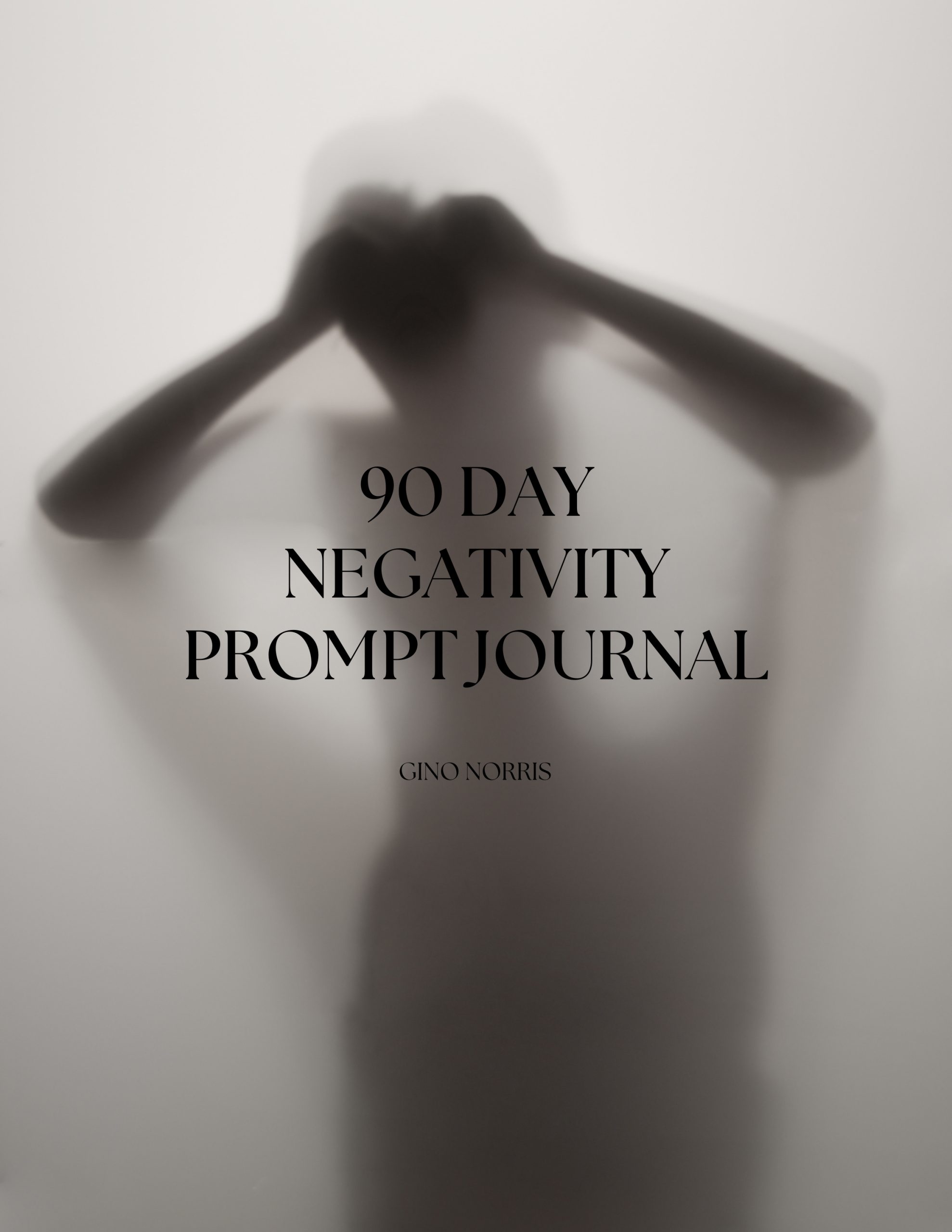 90 Day Negativity Prompt Journal