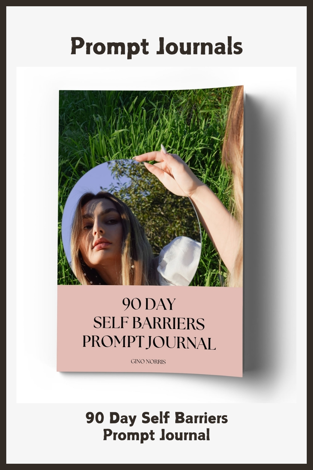 90 Day Self Barriers Prompt Journal