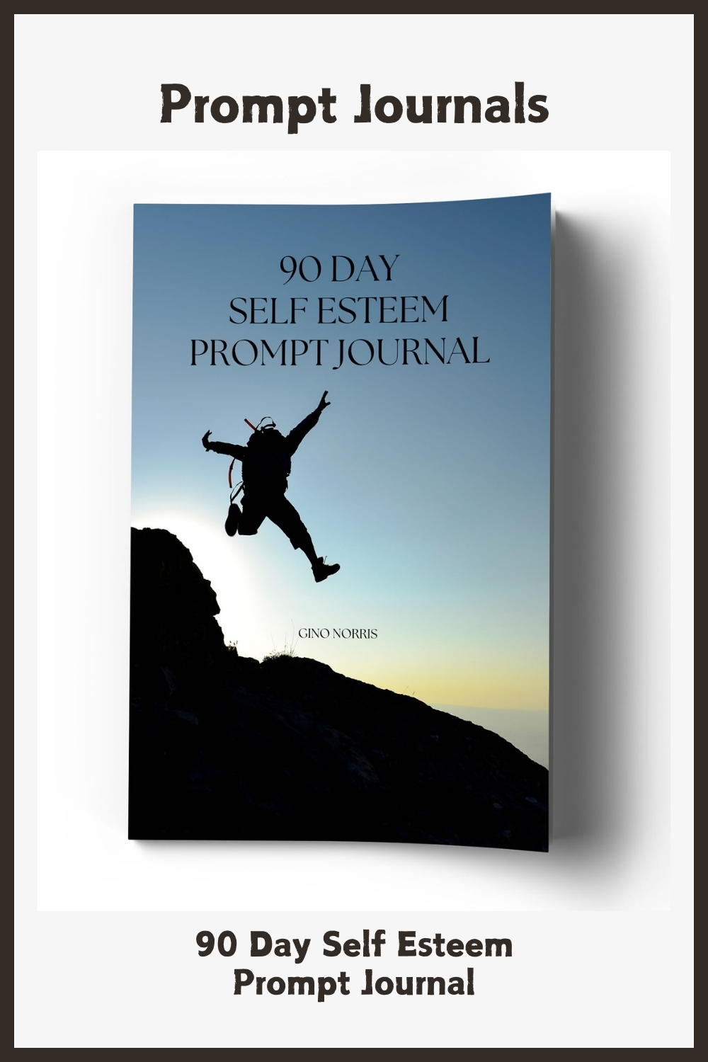 90 Day Self Esteem Prompt Journal