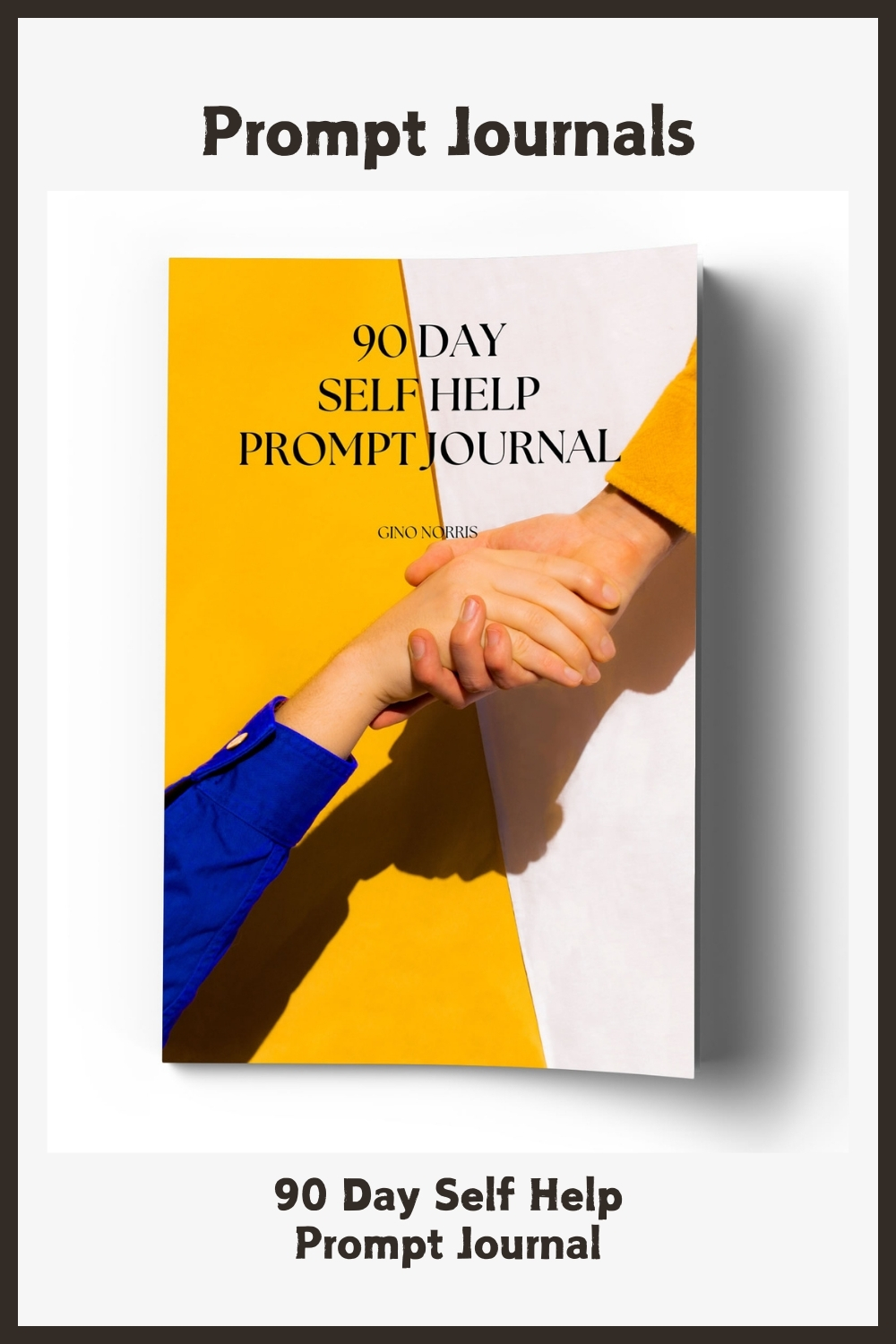 90 Day Self Help Prompt Journal