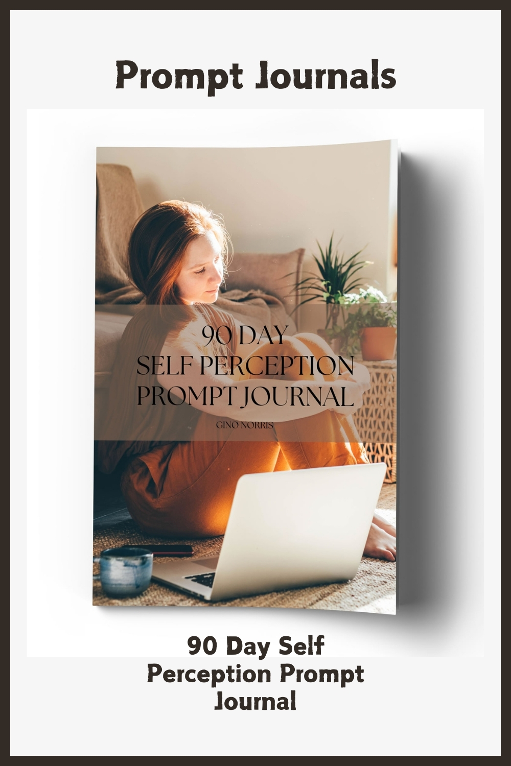 90 Day Self Perception Prompt Journal