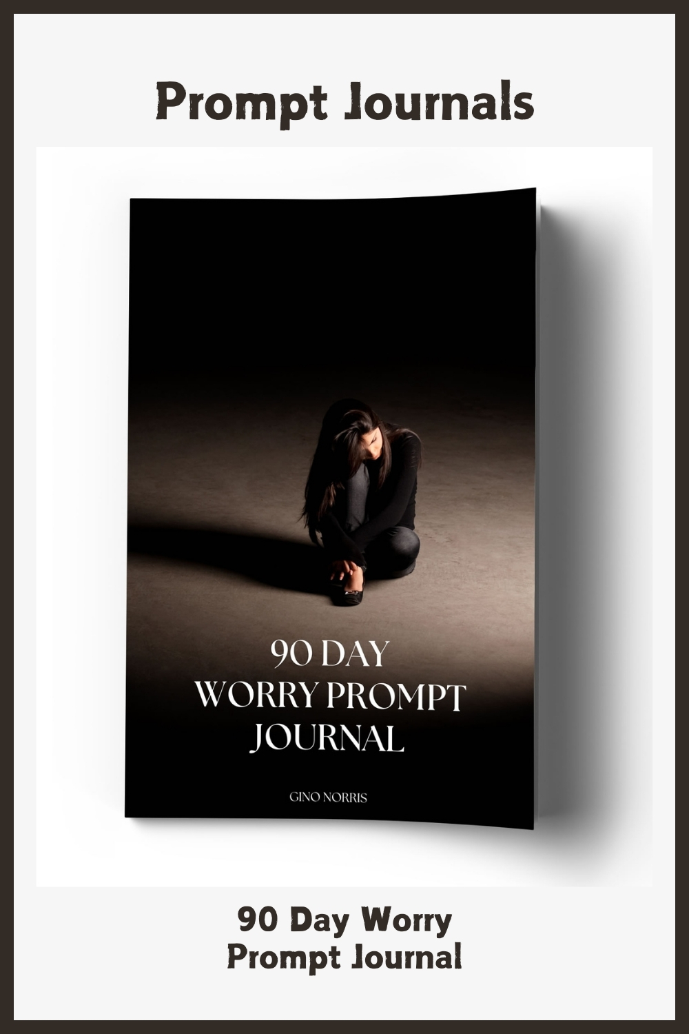 90 Day Worry Prompt Journal