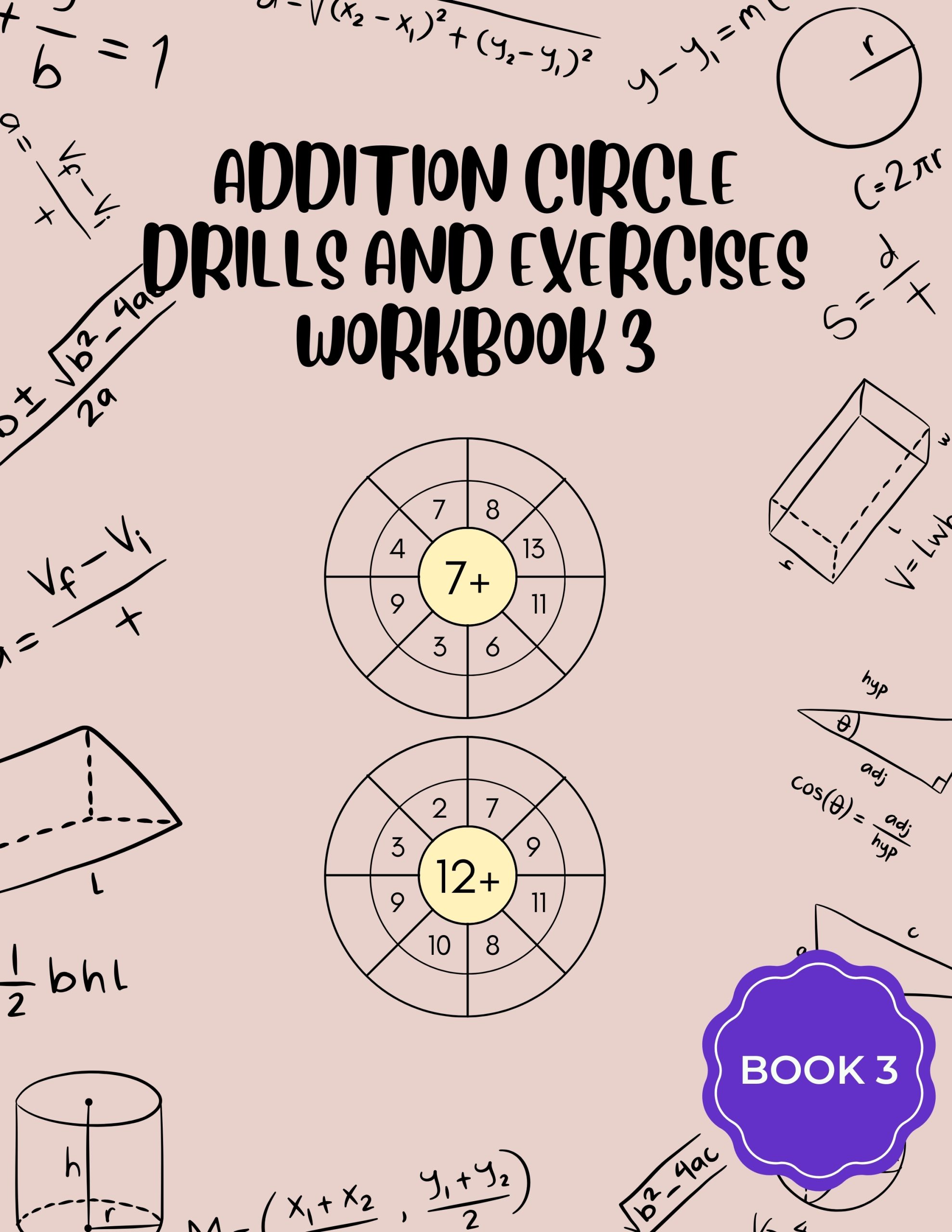 Addition Circle Drills and Exercises Workbook 3