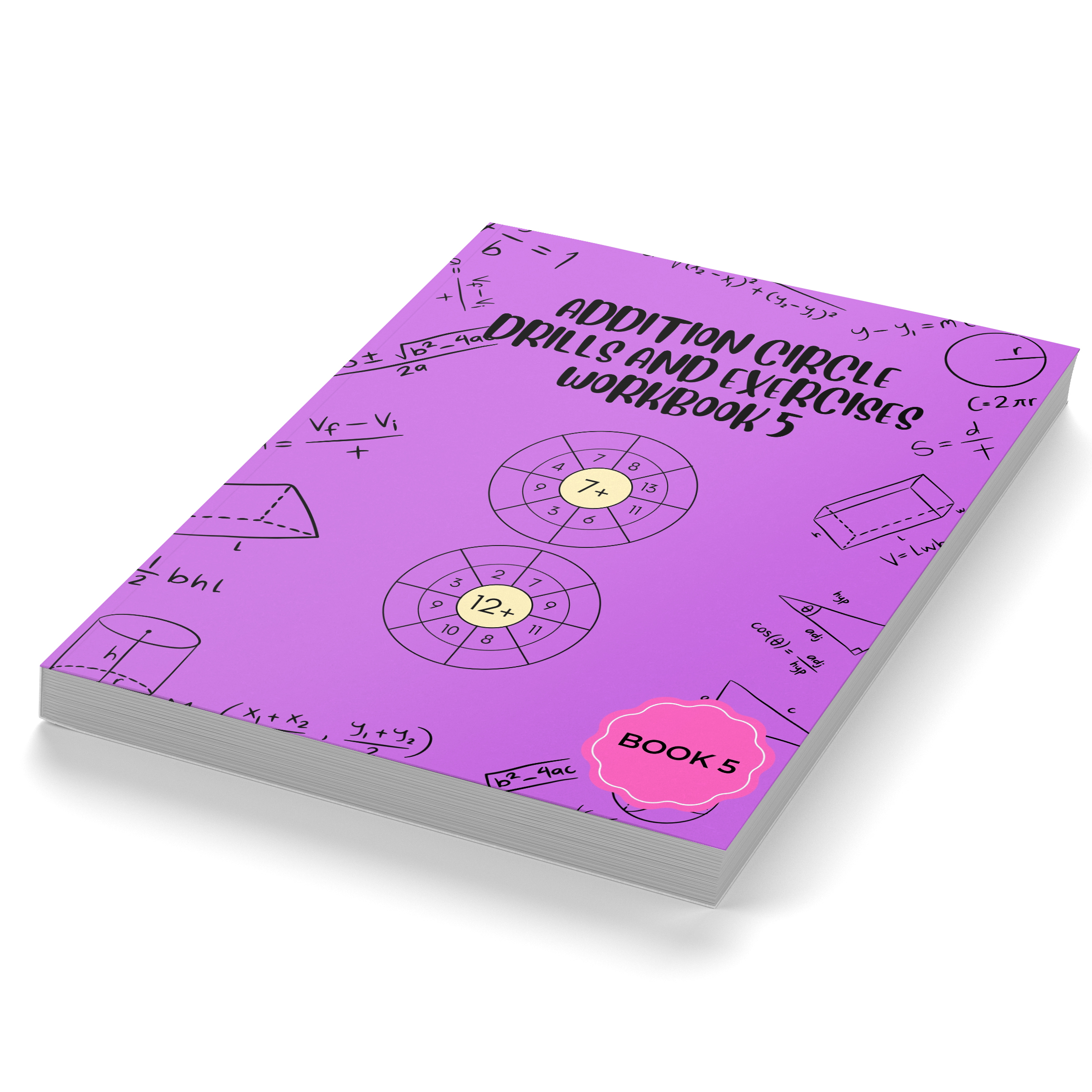 Addition Circle Drills and Exercises Workbook 5