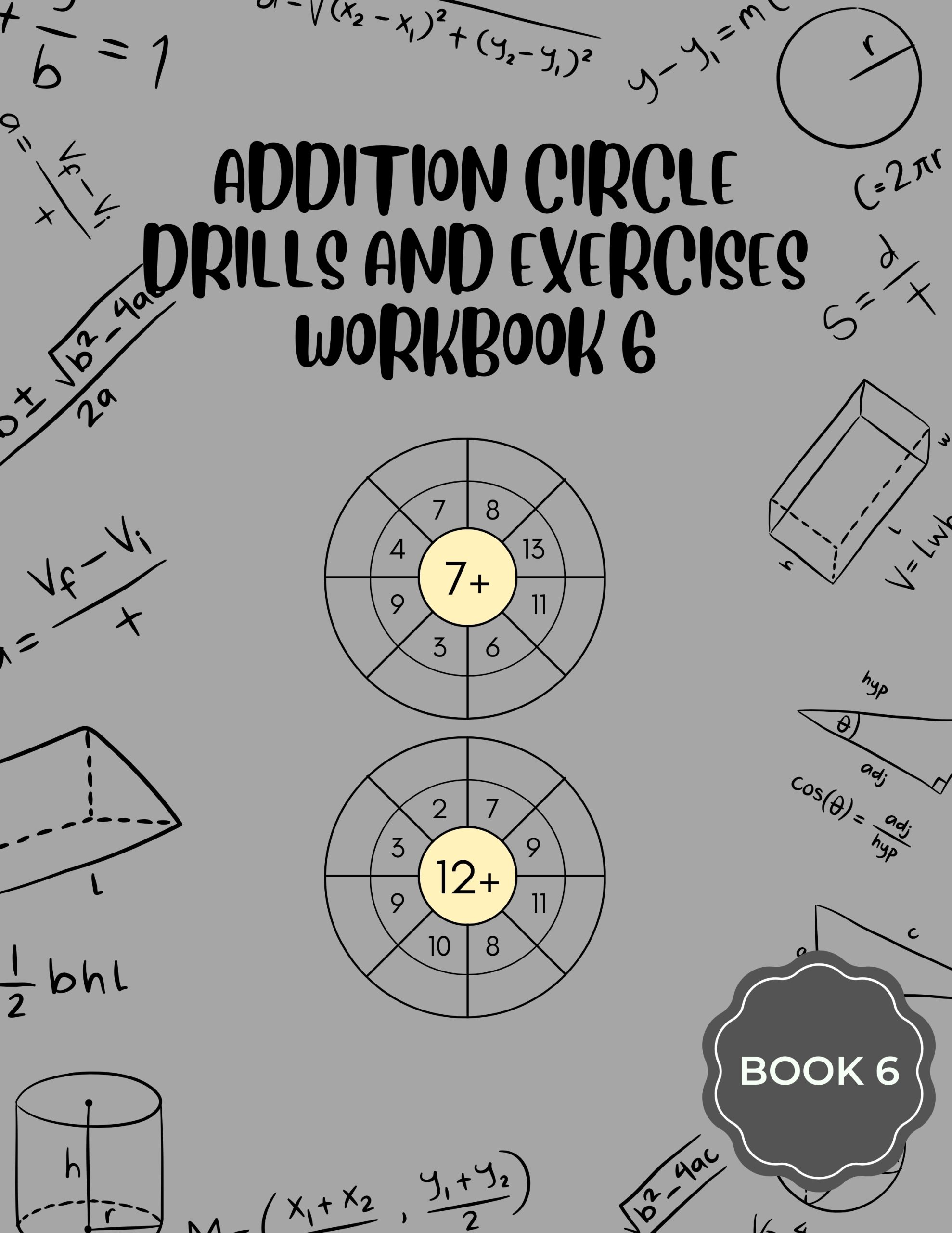 Addition Circle Drills and Exercises Workbook 6
