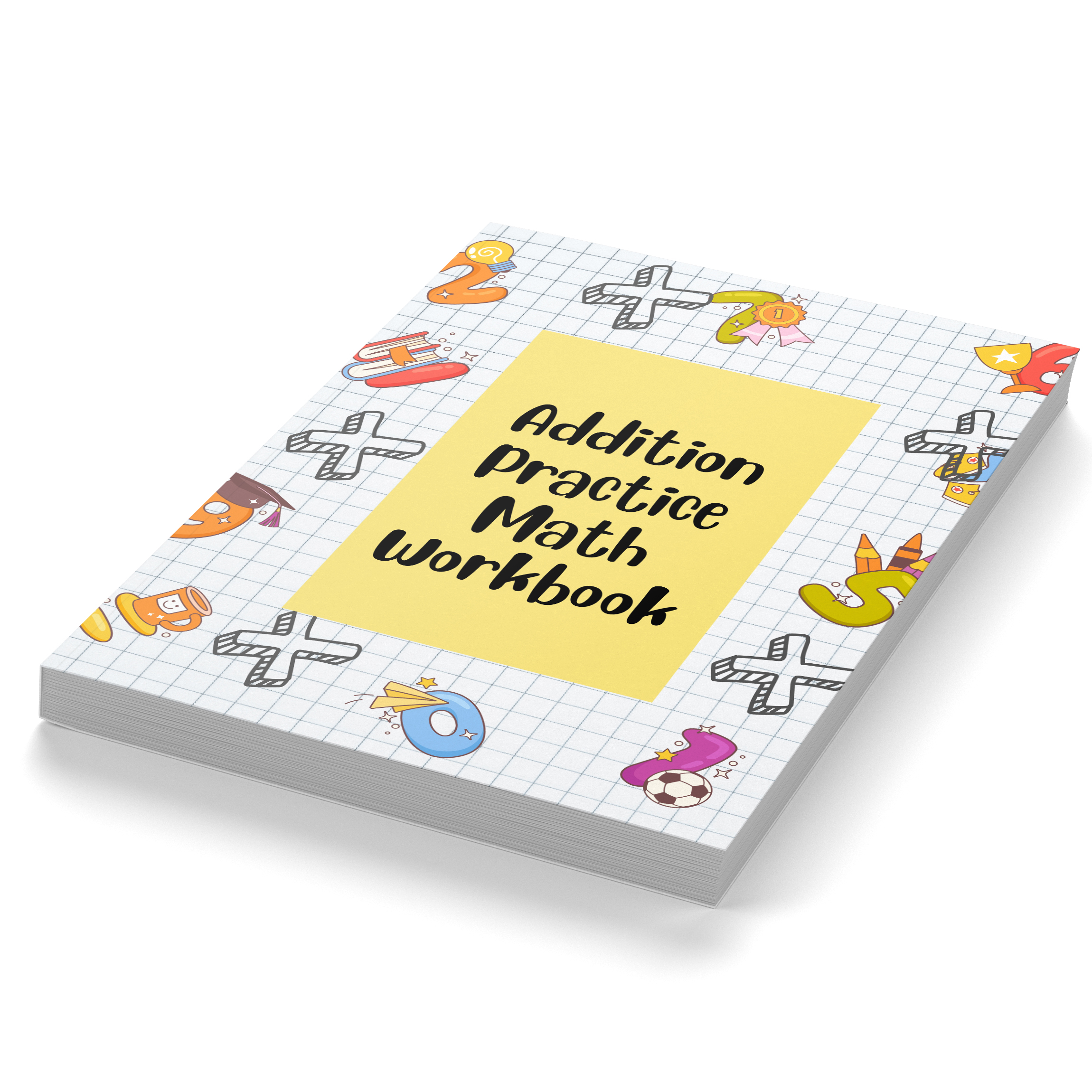 Addition Practice Math Workbook