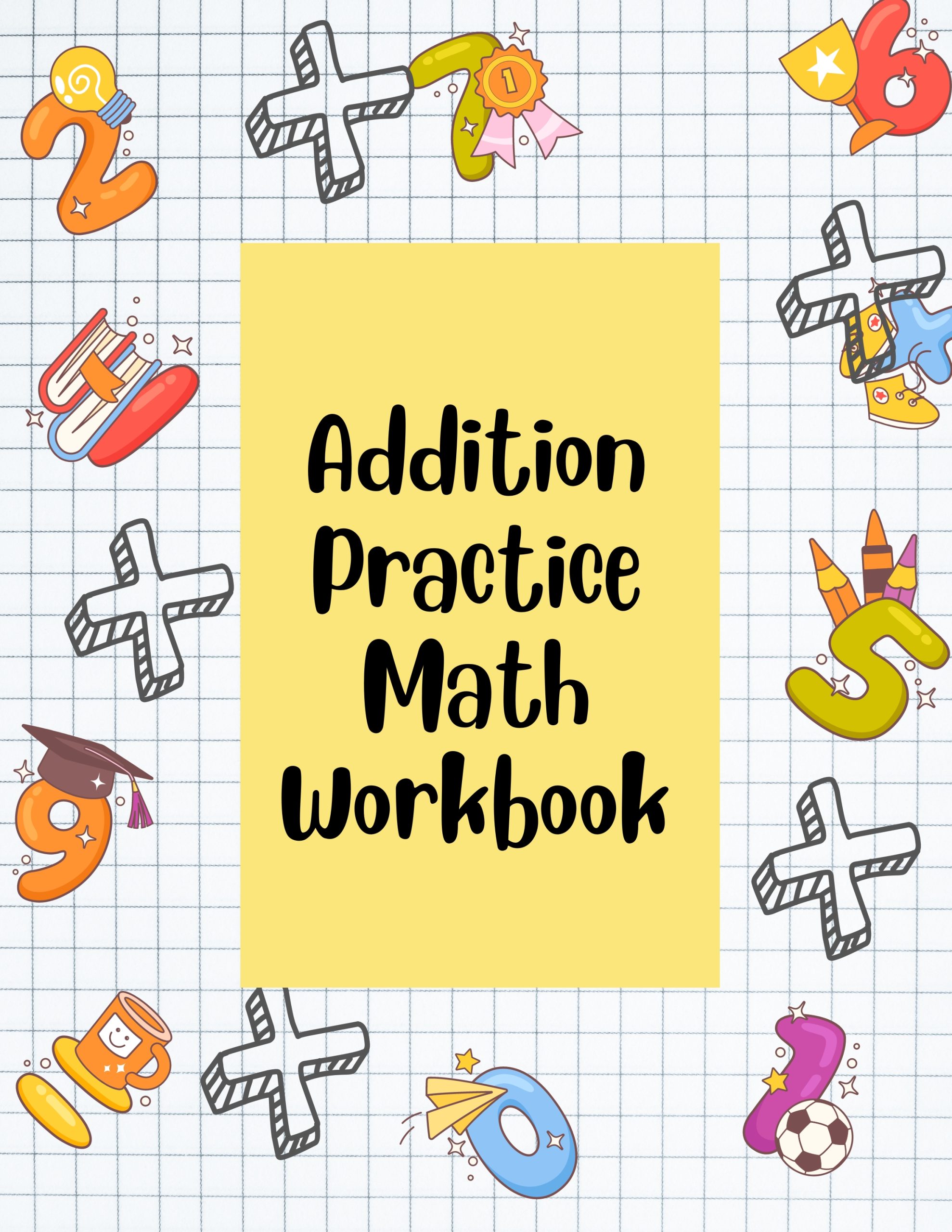 Addition Practice Math Workbook