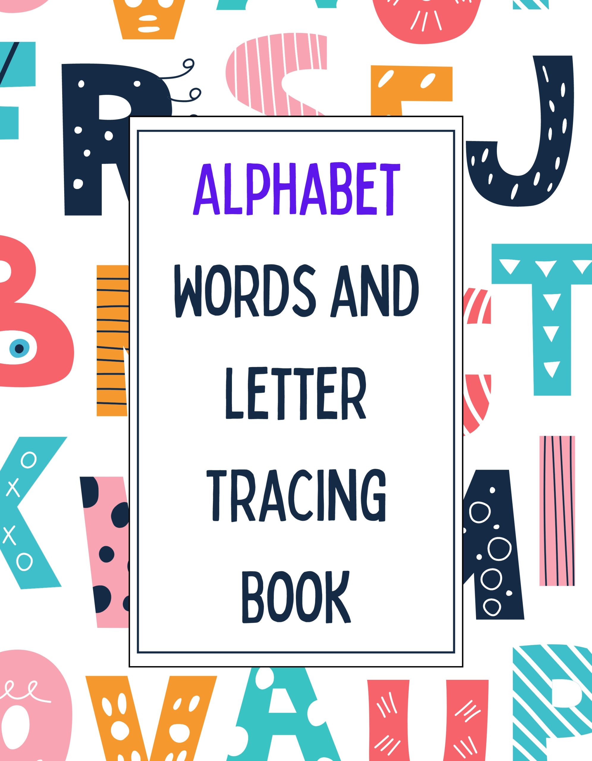 Alphabet Words and Letter Tracing Book
