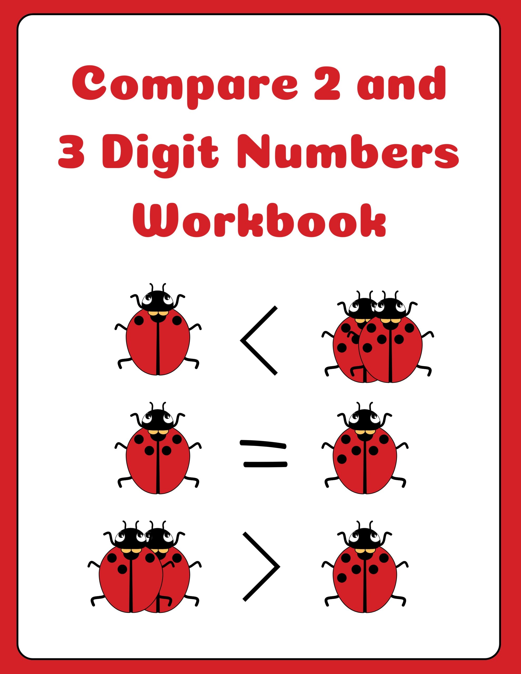 Compare 2 and 3 Digit Numbers Workbook