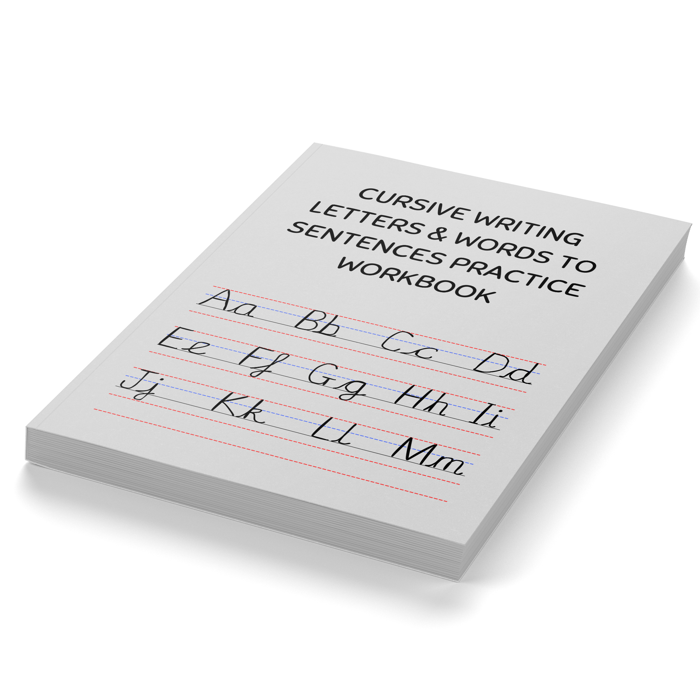 Cursive Writing Letters & Words to Sentences Practice Workbook
