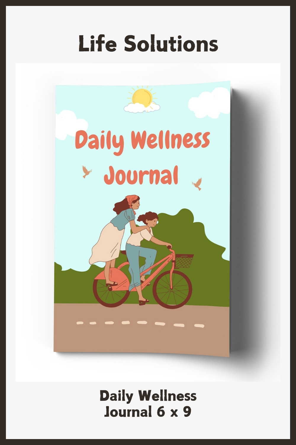 Daily Wellness Journal 6 x 9
