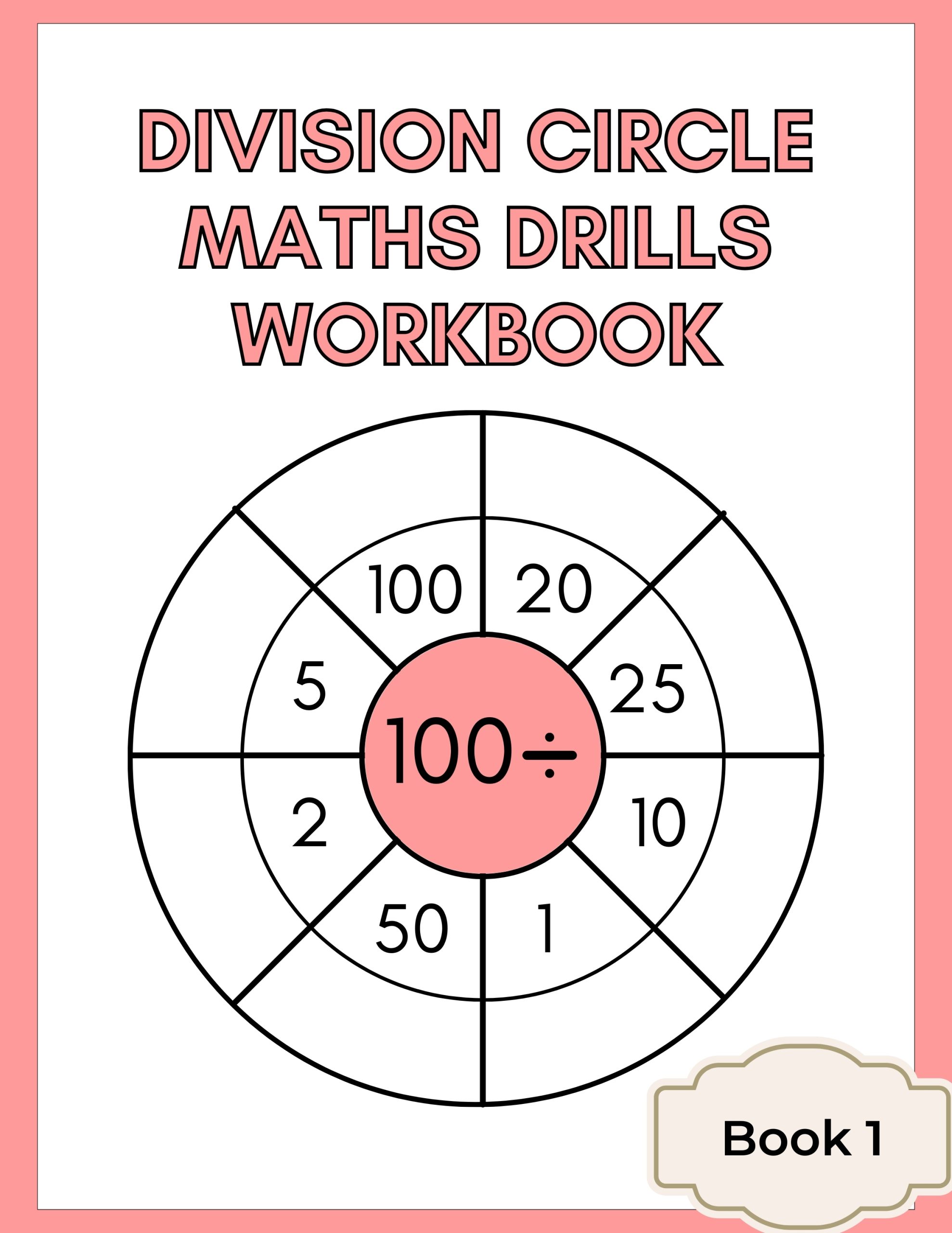 Division Circle Maths Drills Workbook 1