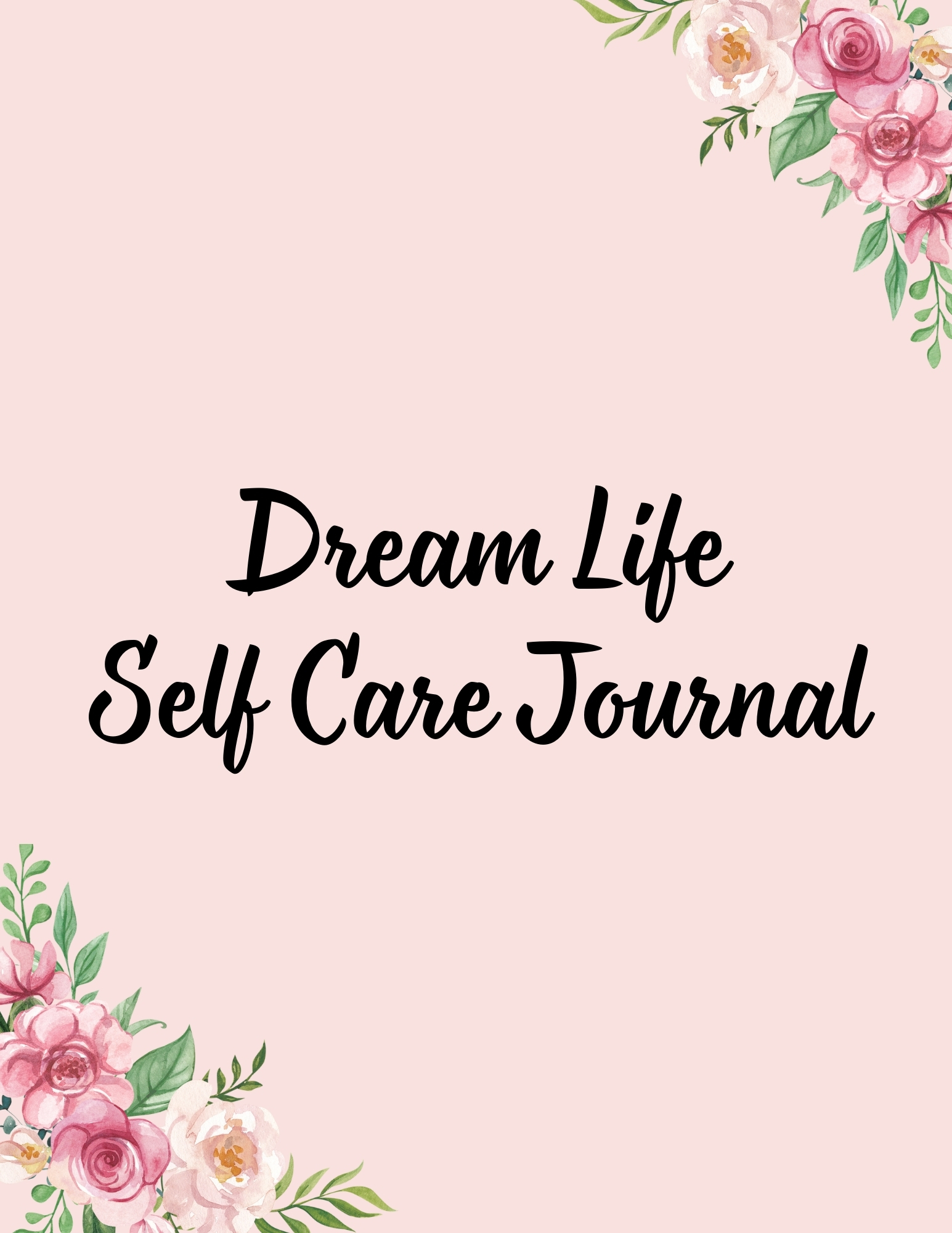 Dream Life Self Care Journal B