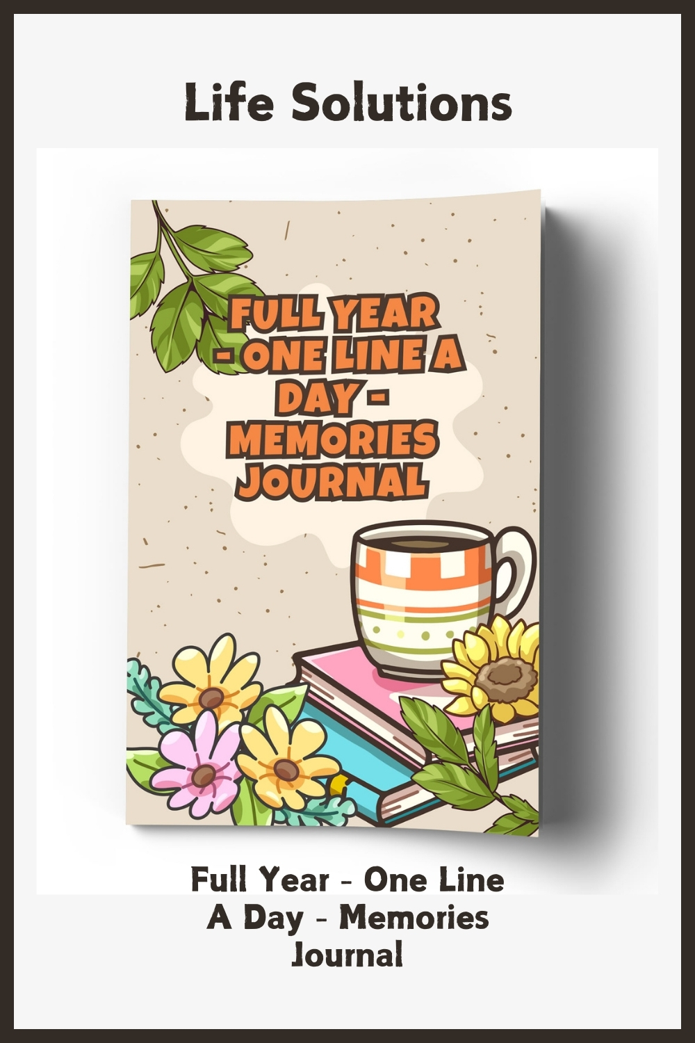 Full Year – One Line A Day – Memories Journal