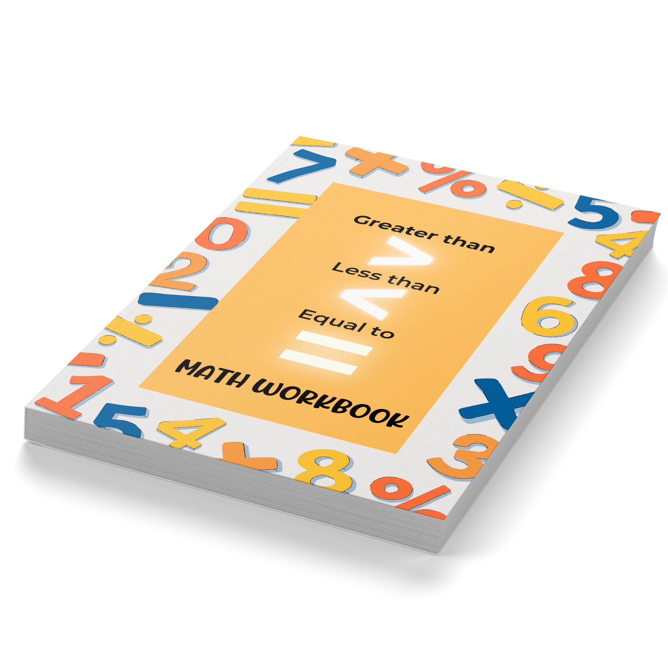 Greater than – Less than – Equal to Math Workbook