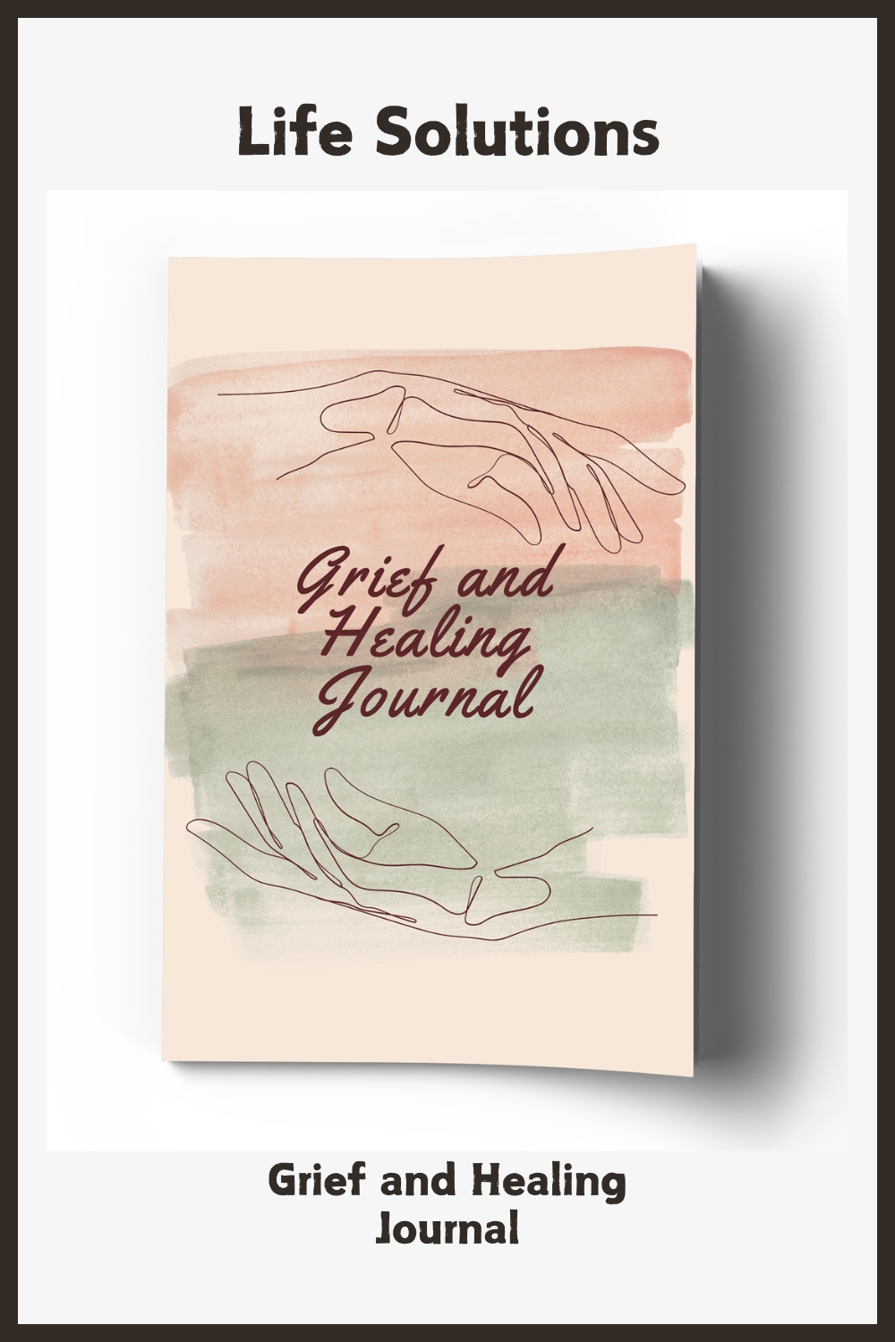 Grief and Healing Journal