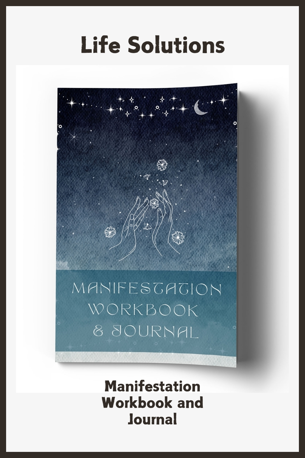 Manifestation Workbook and Journal