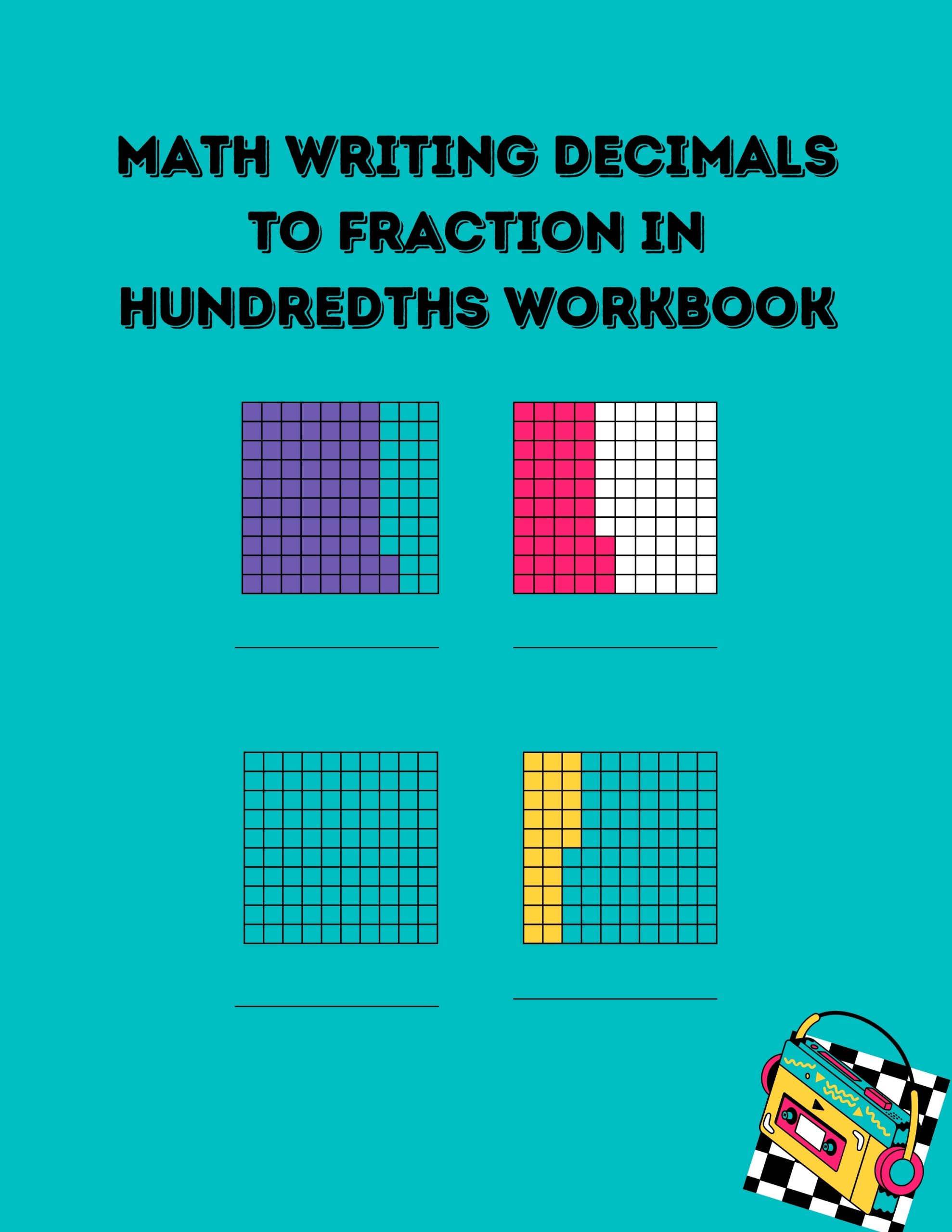 Math Writing Decimals to Fraction in Hundredths Workbook