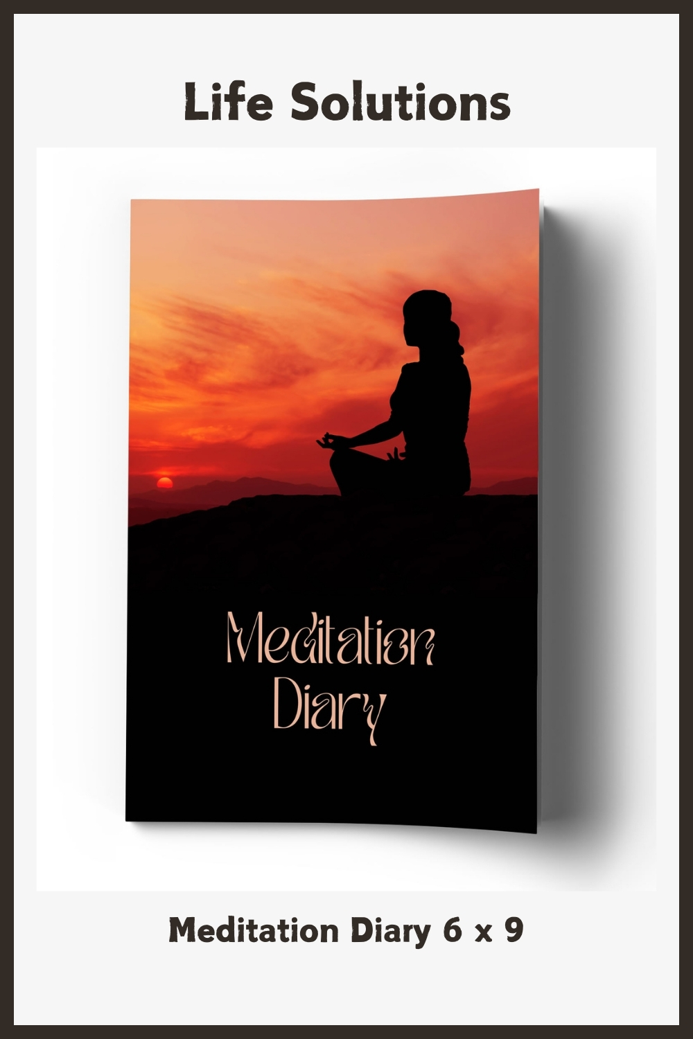 Meditation Diary 6 x 9