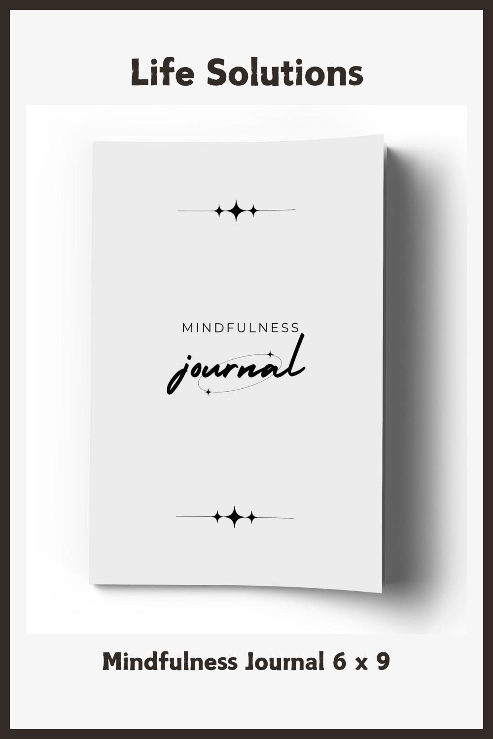 Mindfulness Journal 6 x 9