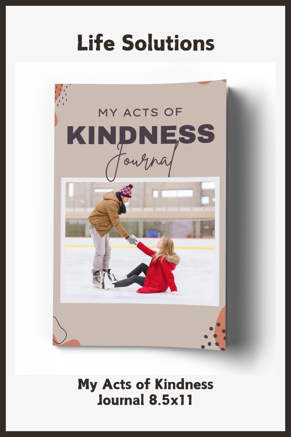 My Acts of Kindness Journal 8.5×11