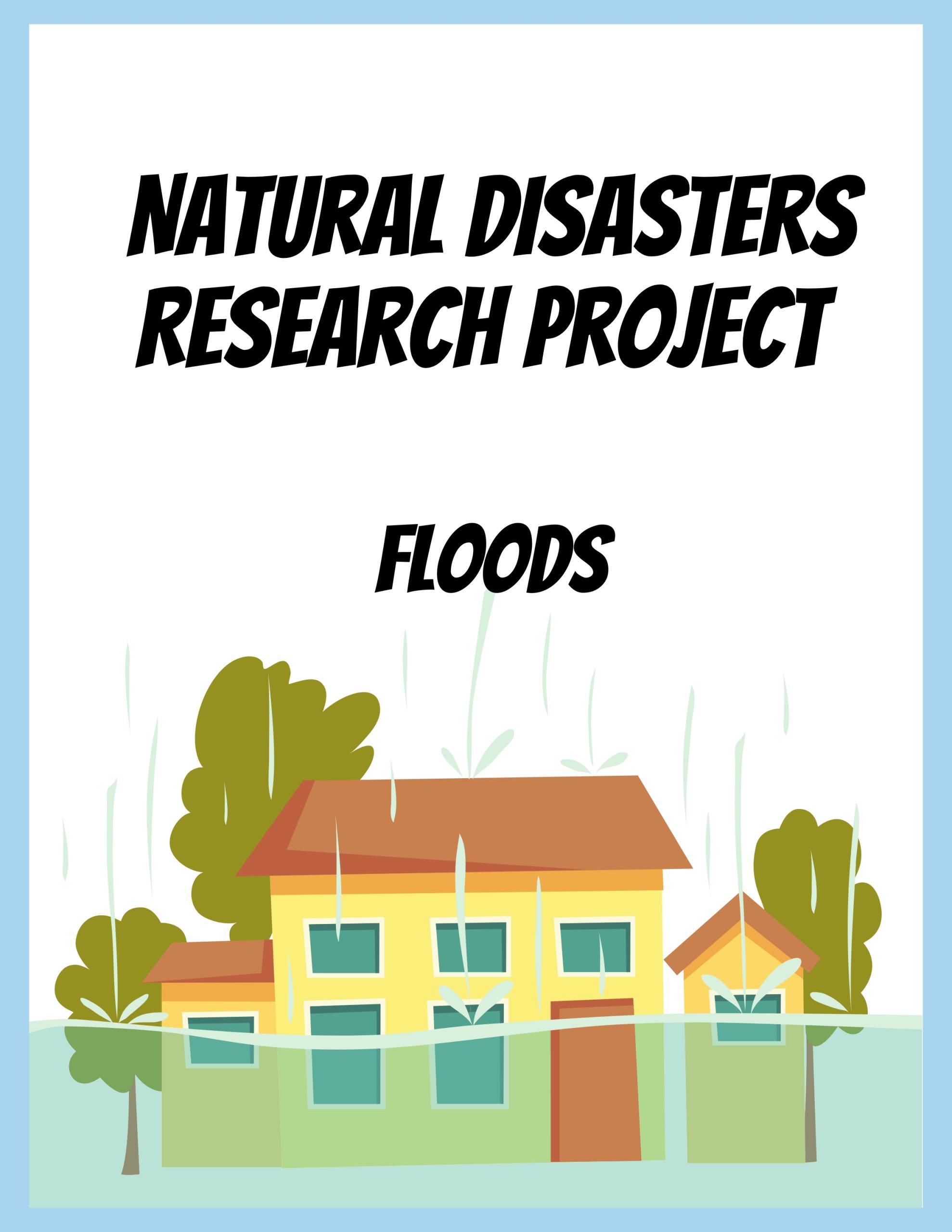 Natural Disaster Research Project – Floods