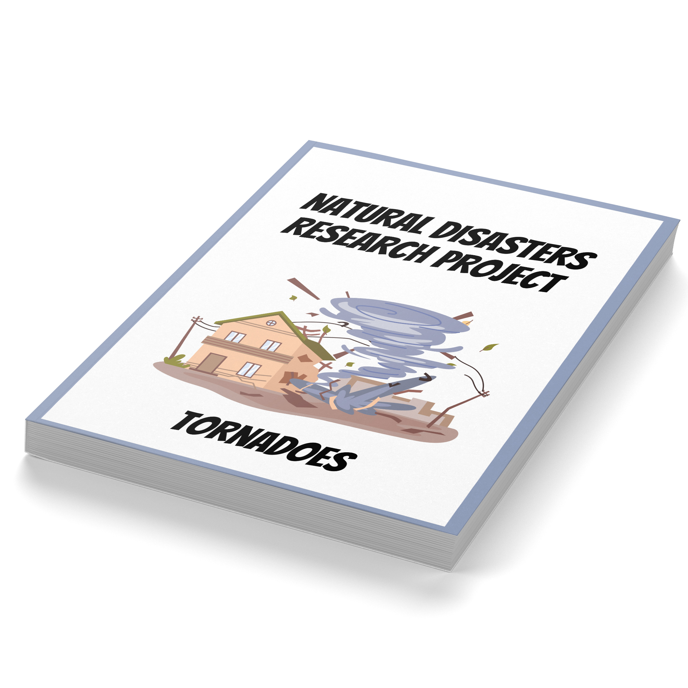 Natural Disaster Research Project – Tornadoes