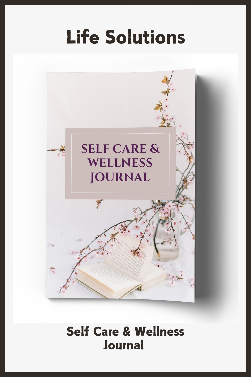 Self Care & Wellness Journal