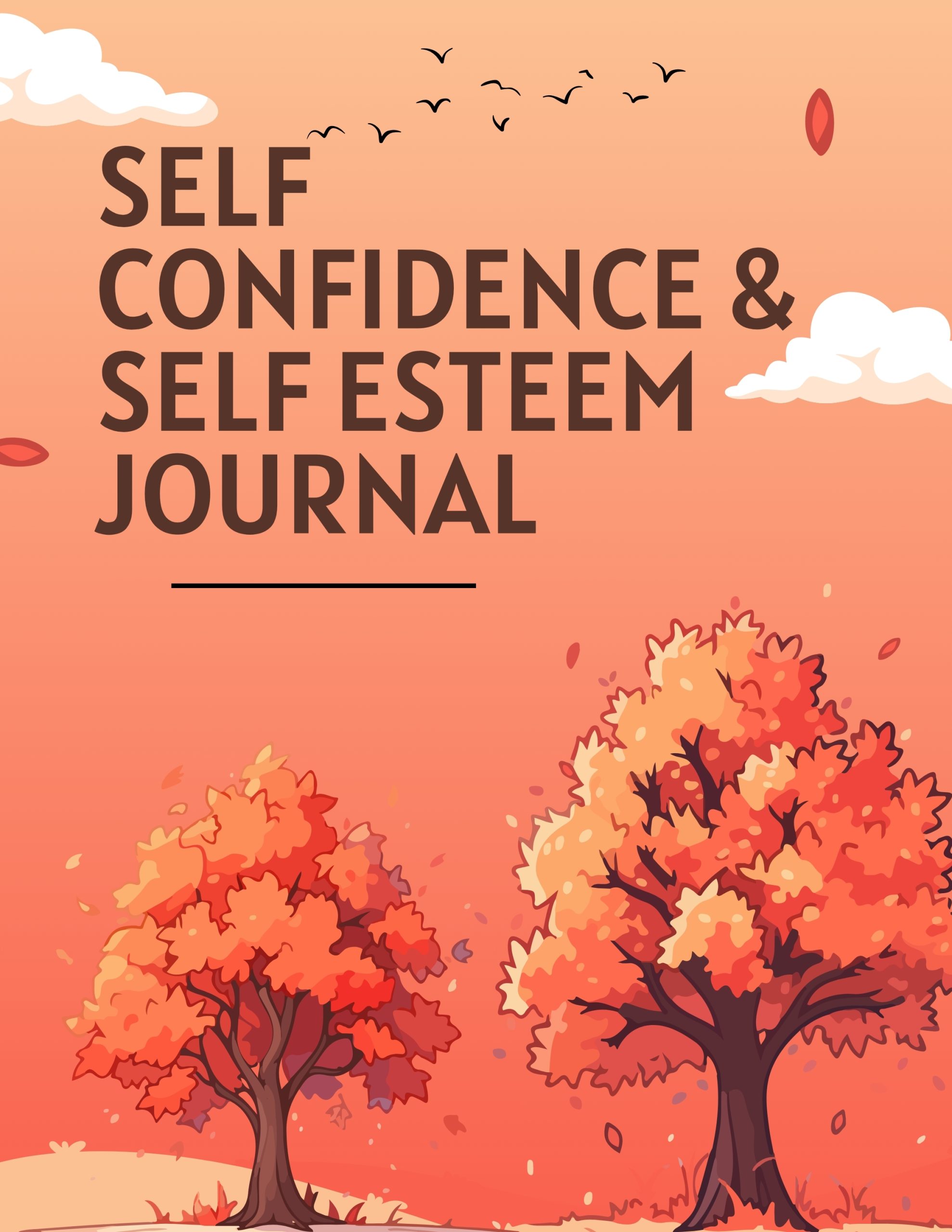 Self Confidence & Self Esteem Journal B